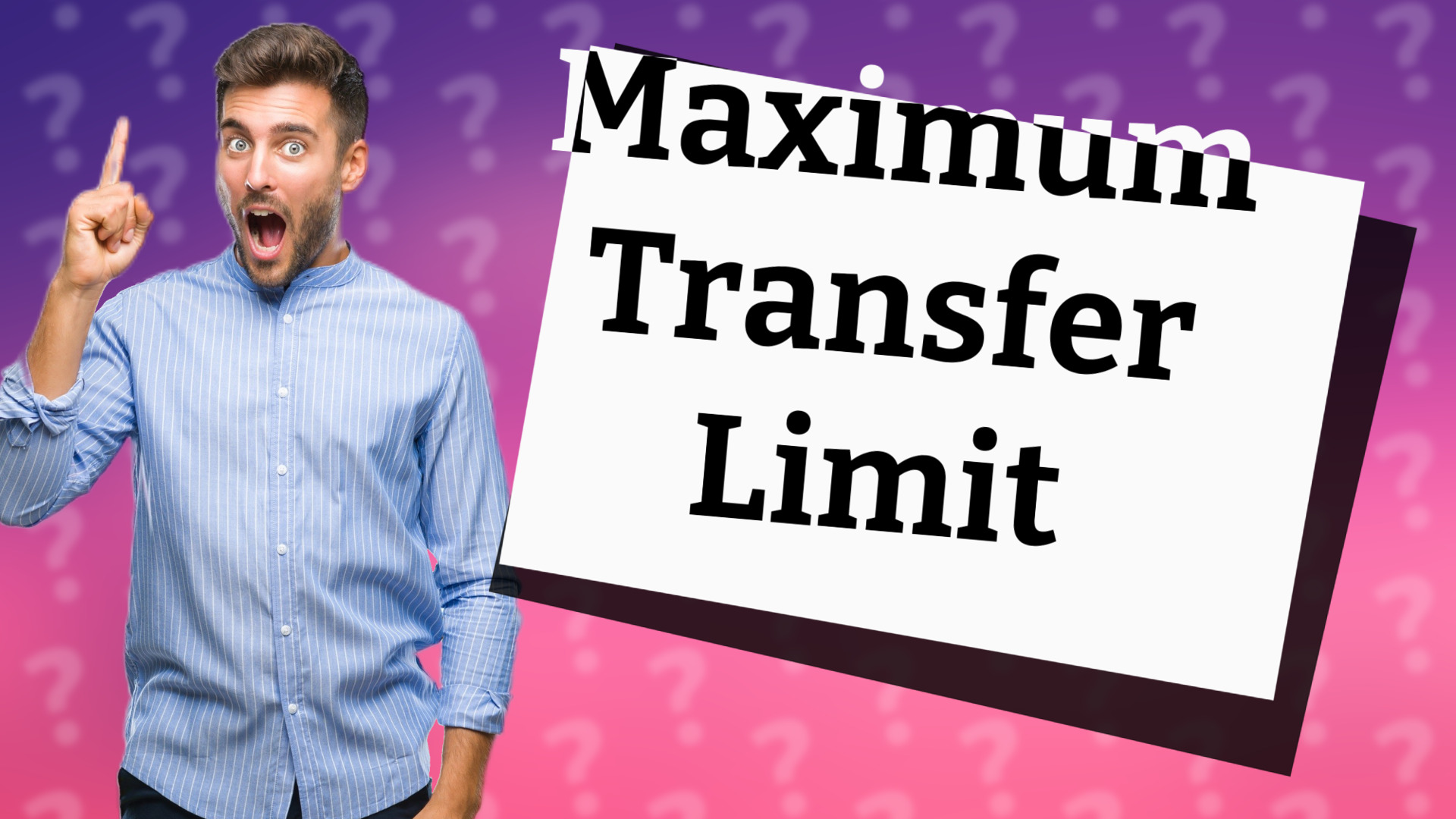 Maximum Transfer Limit