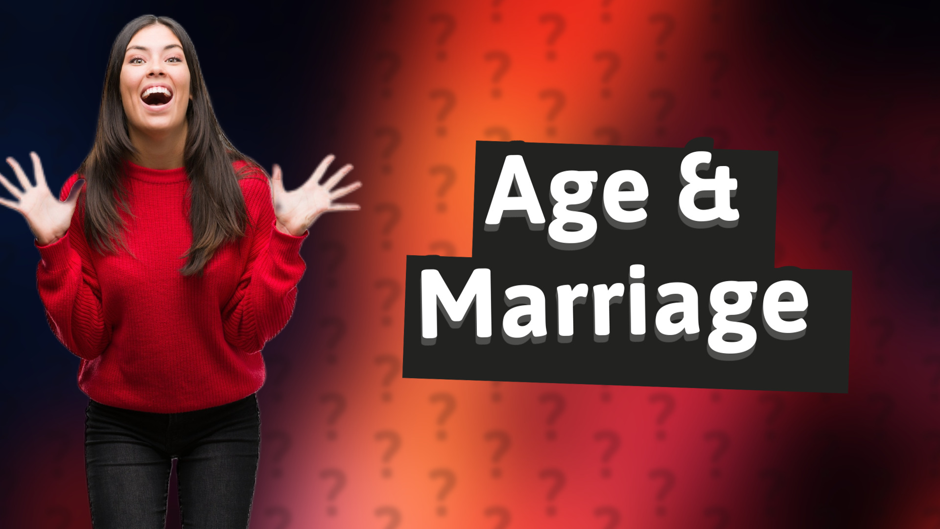 Age & Marriage