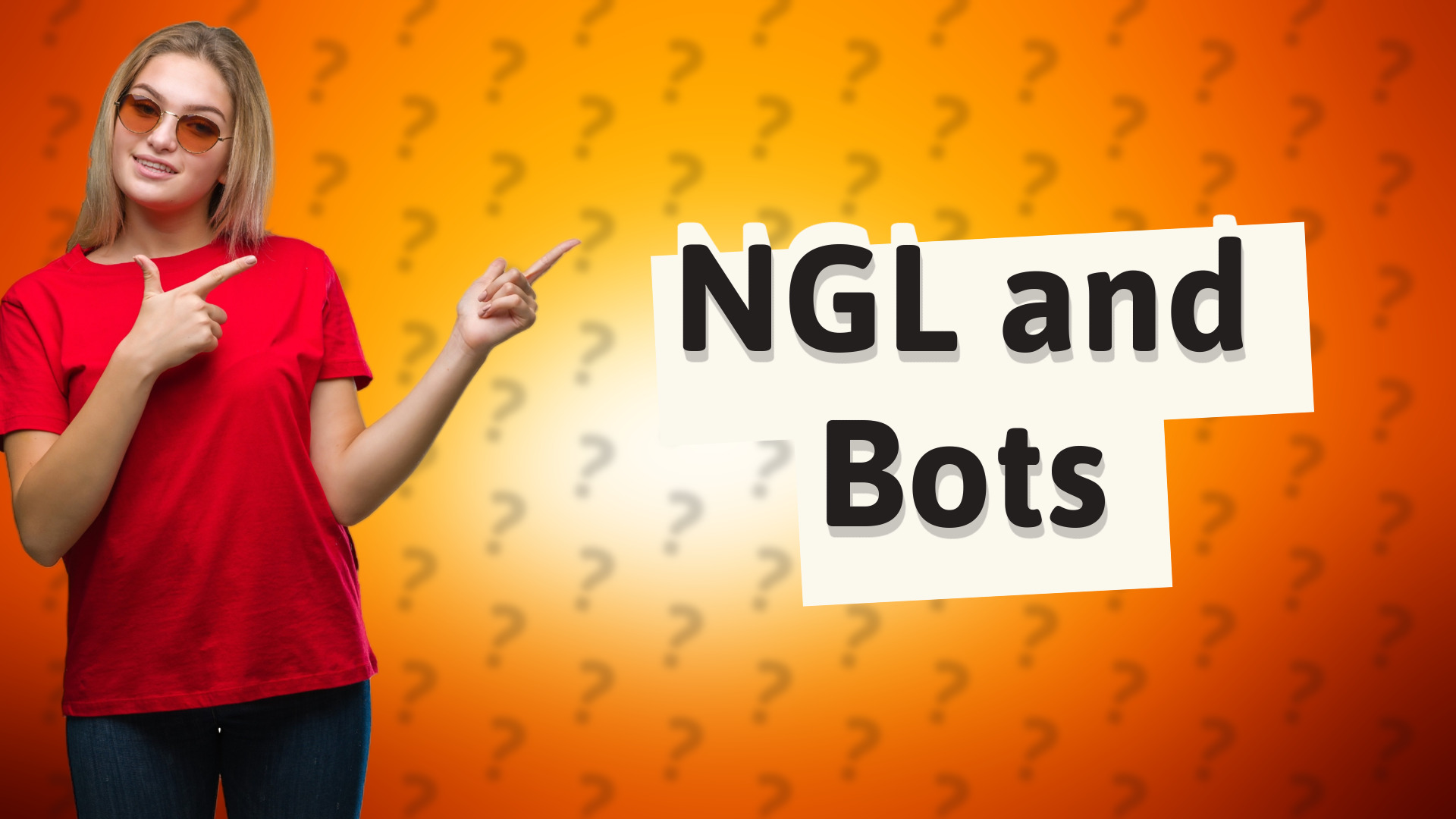 NGL and Bots