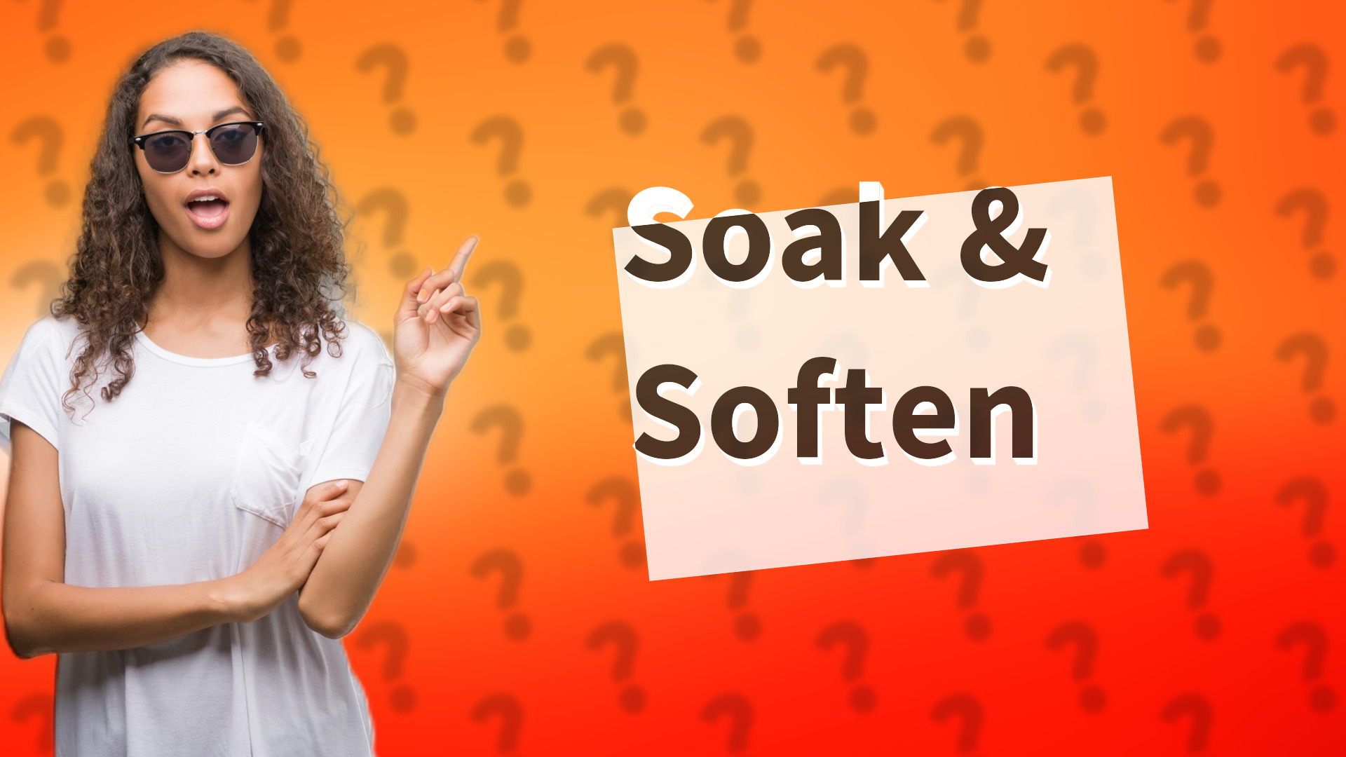 Soak & Soften
