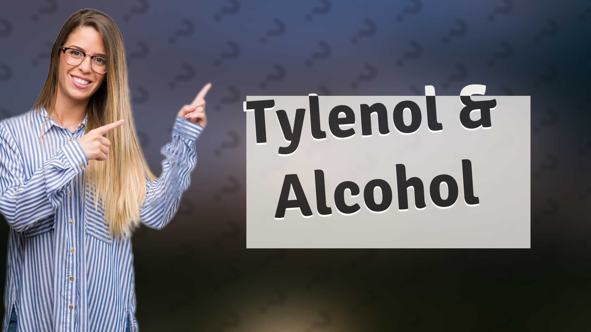 Tylenol & Alcohol