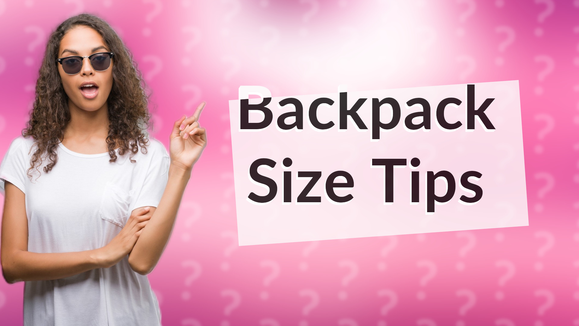 Backpack Size Tips