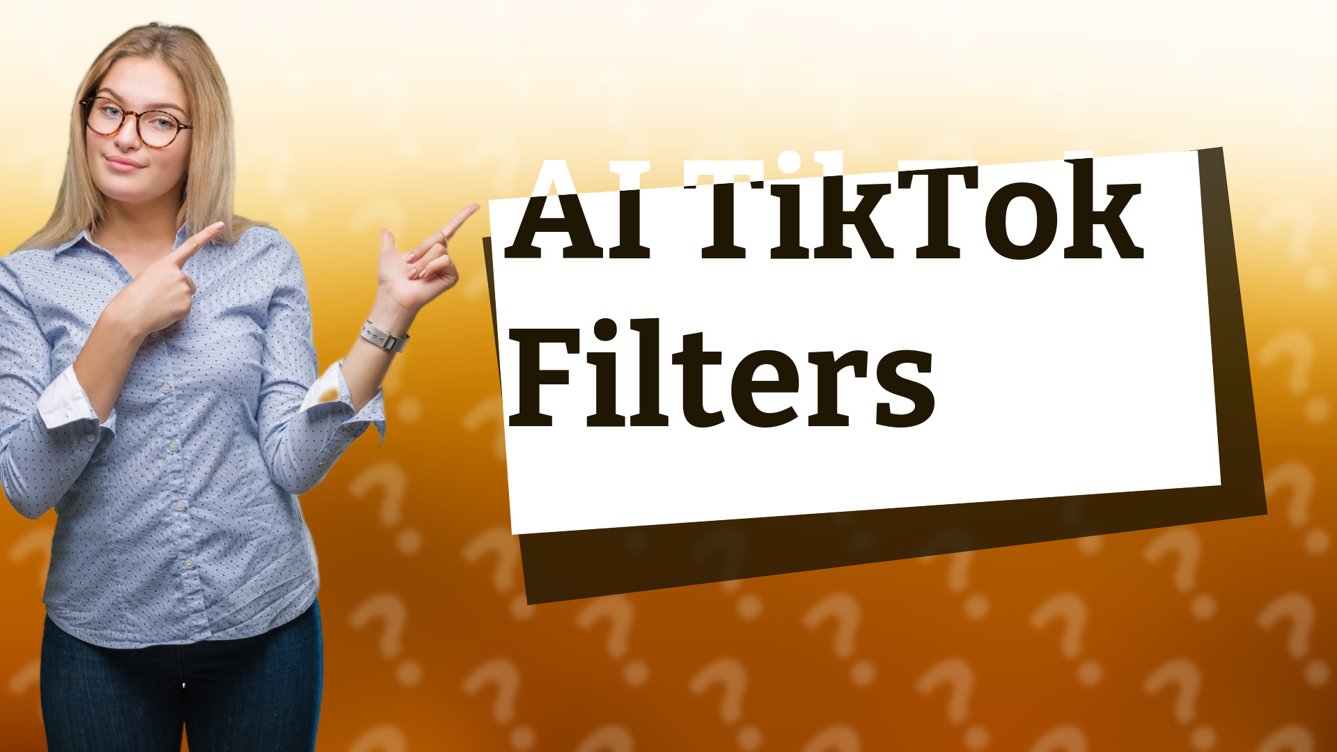 AI TikTok Filters