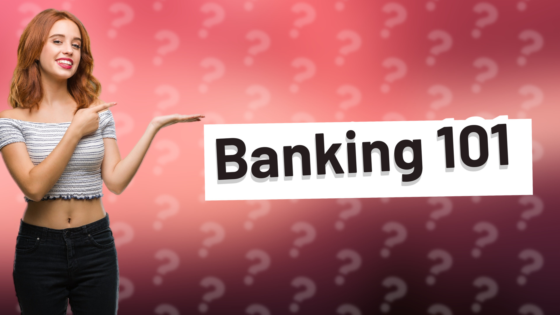 Banking 101