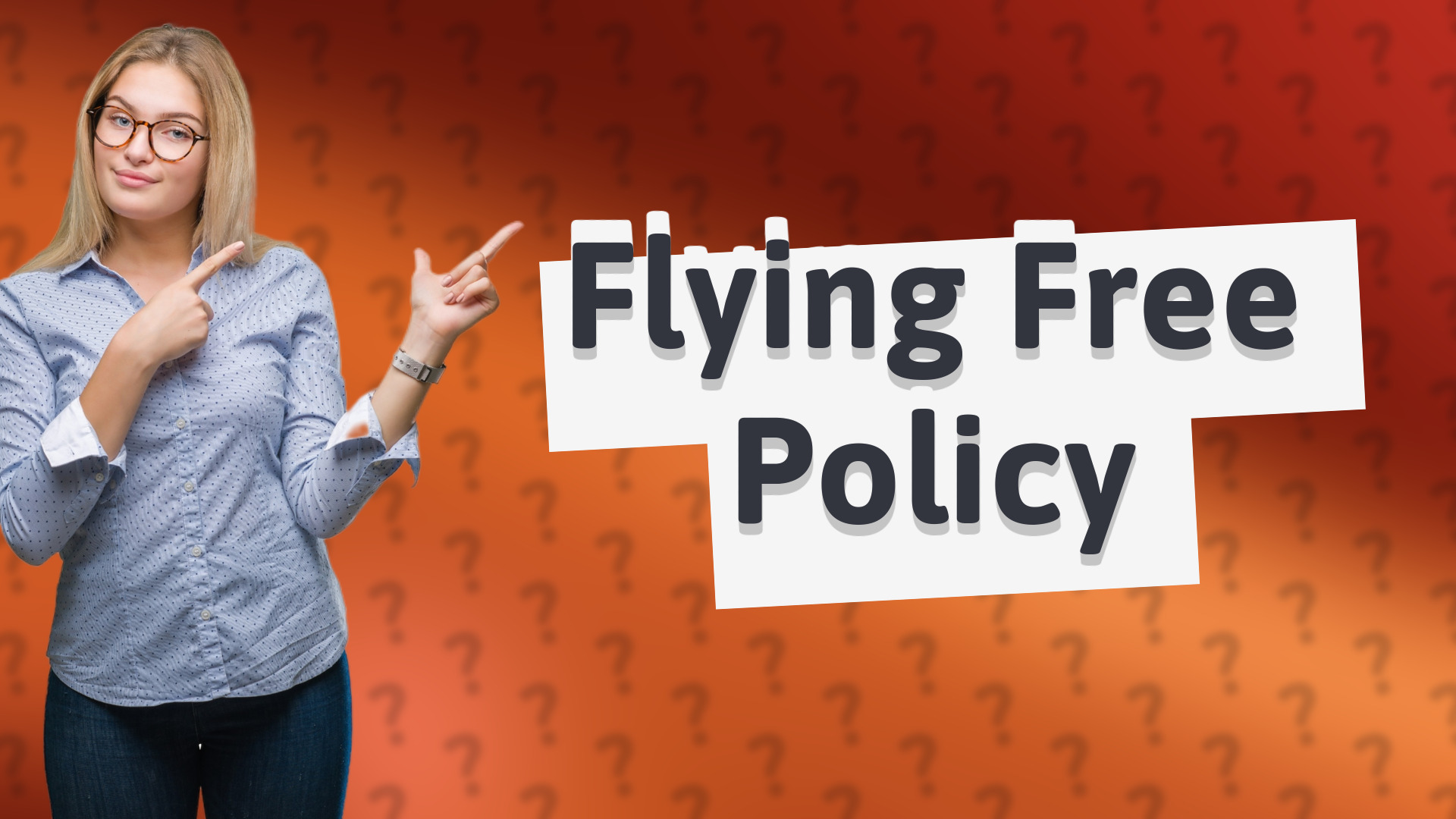 Flying Free Policy