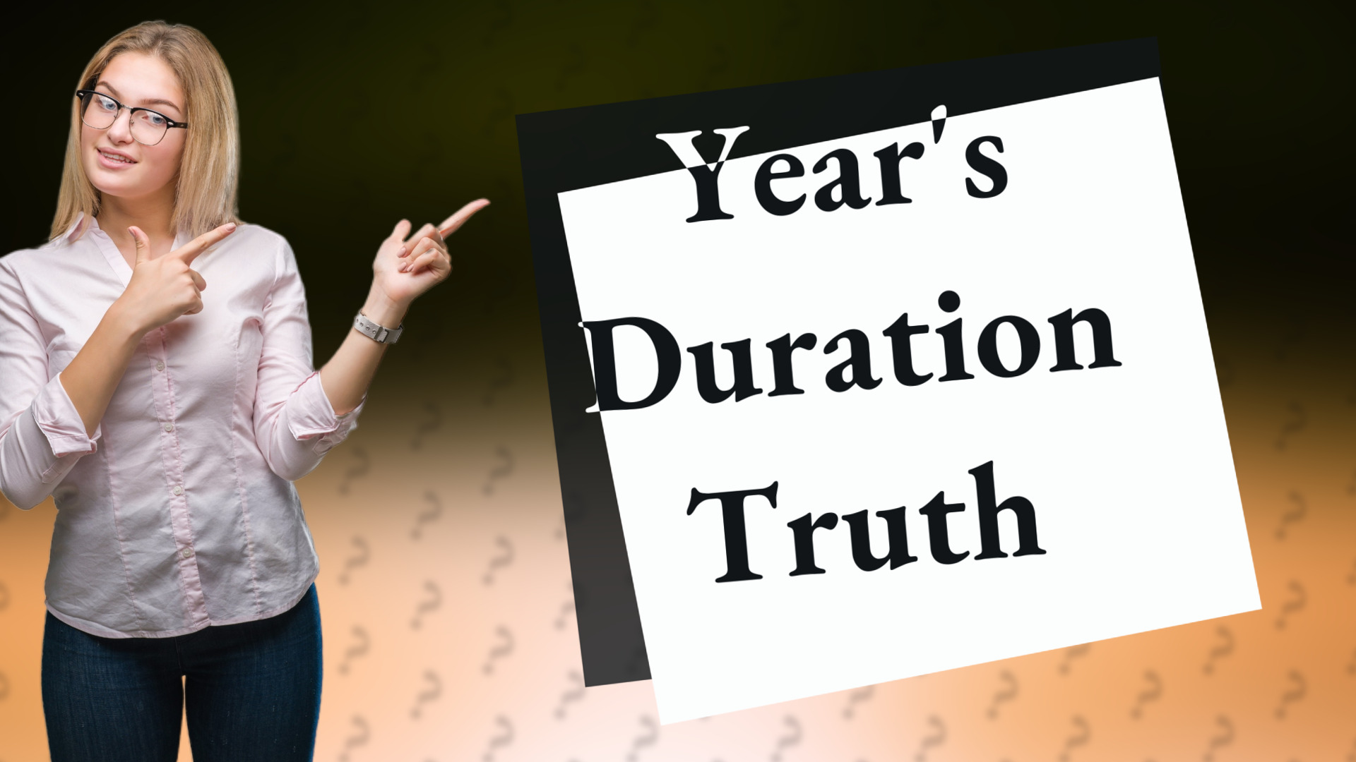 Year's Duration Truth