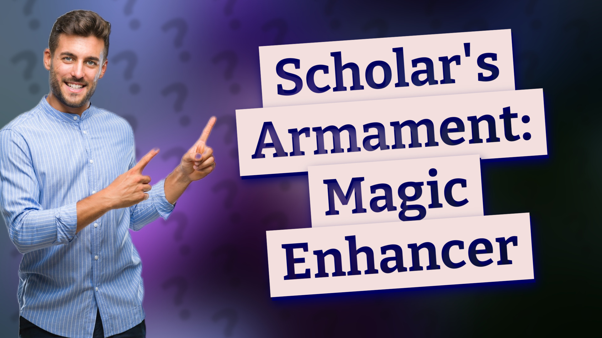 Scholar's Armament: Magic Enhancer