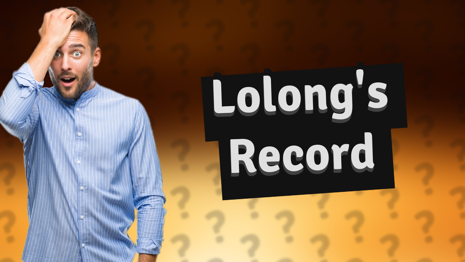 Lolong's Record