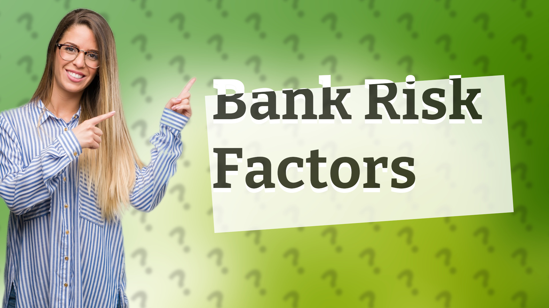 Bank Risk Factors