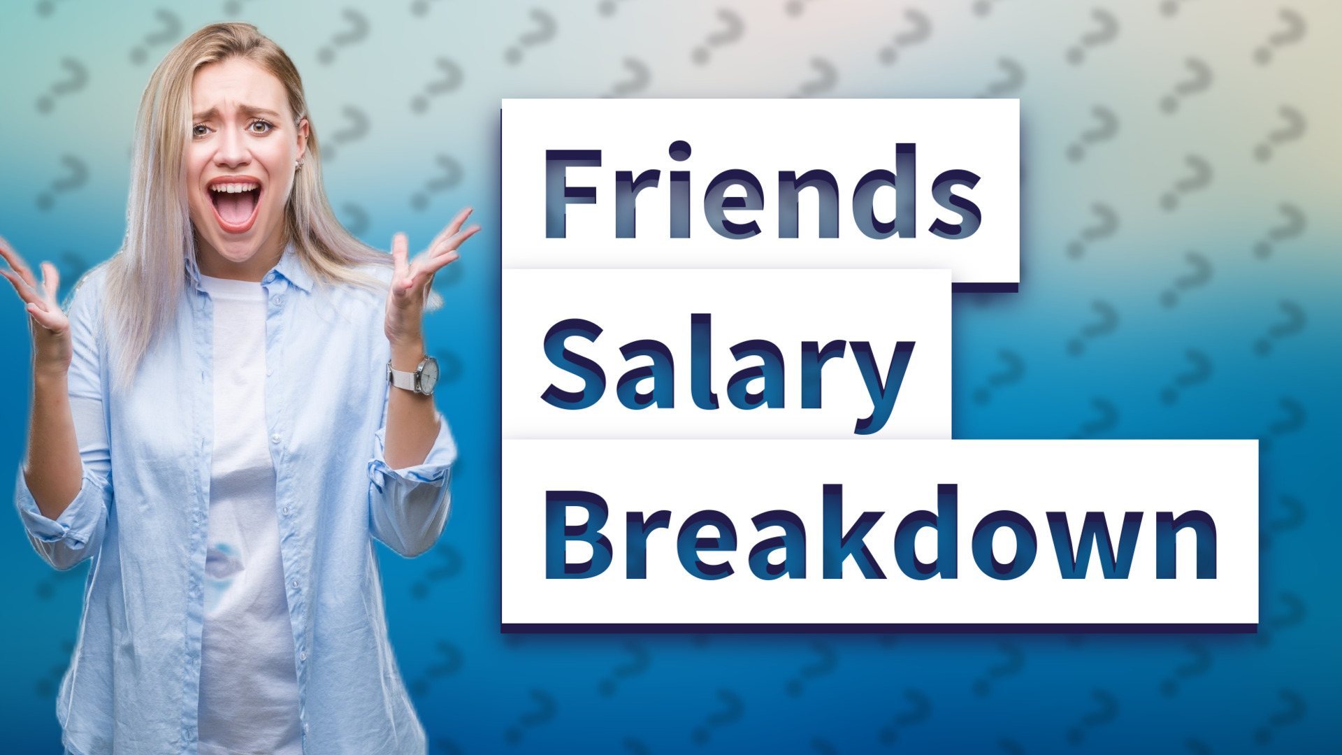 Friends Salary Breakdown