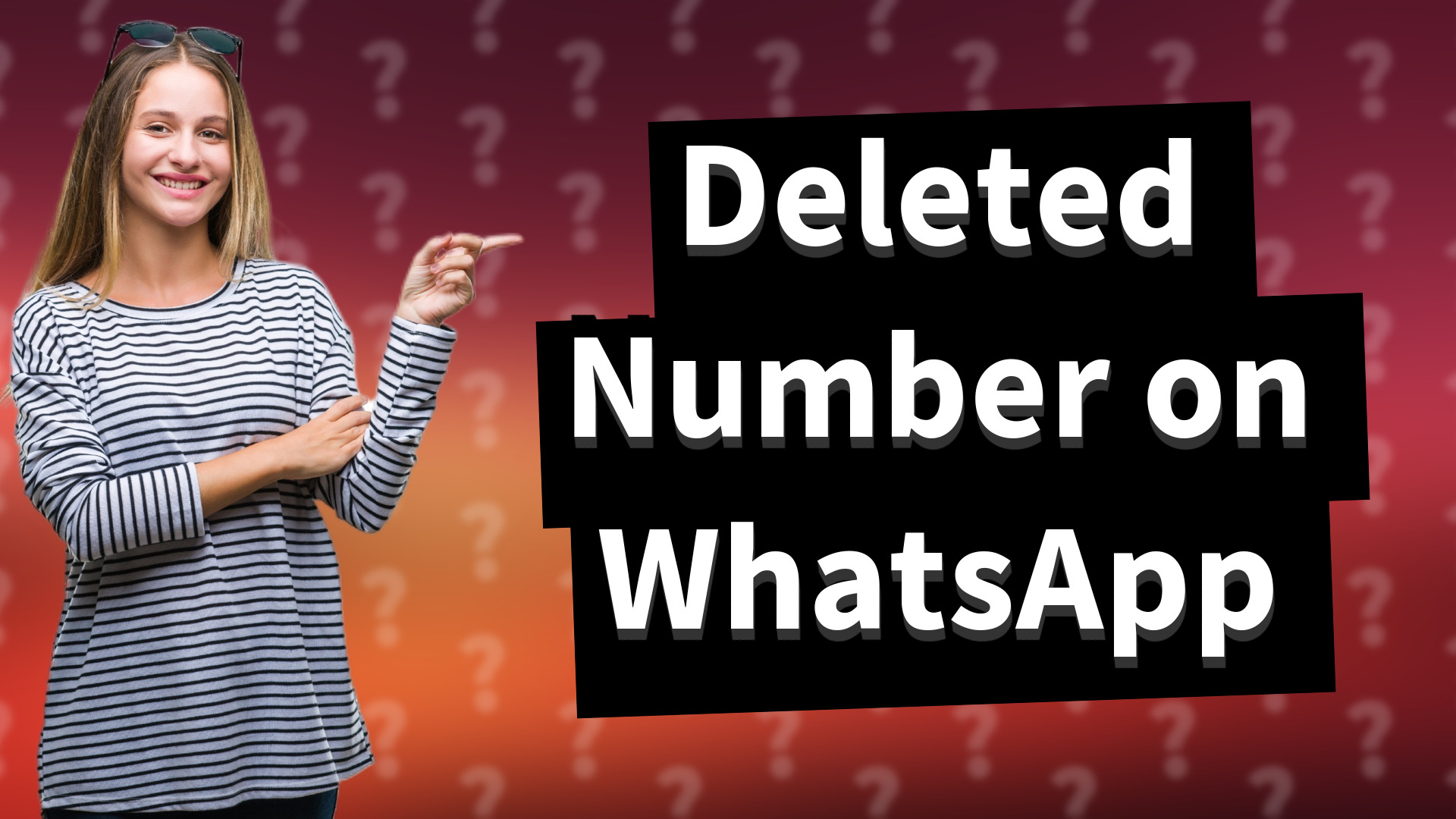 Deleted Number on WhatsApp