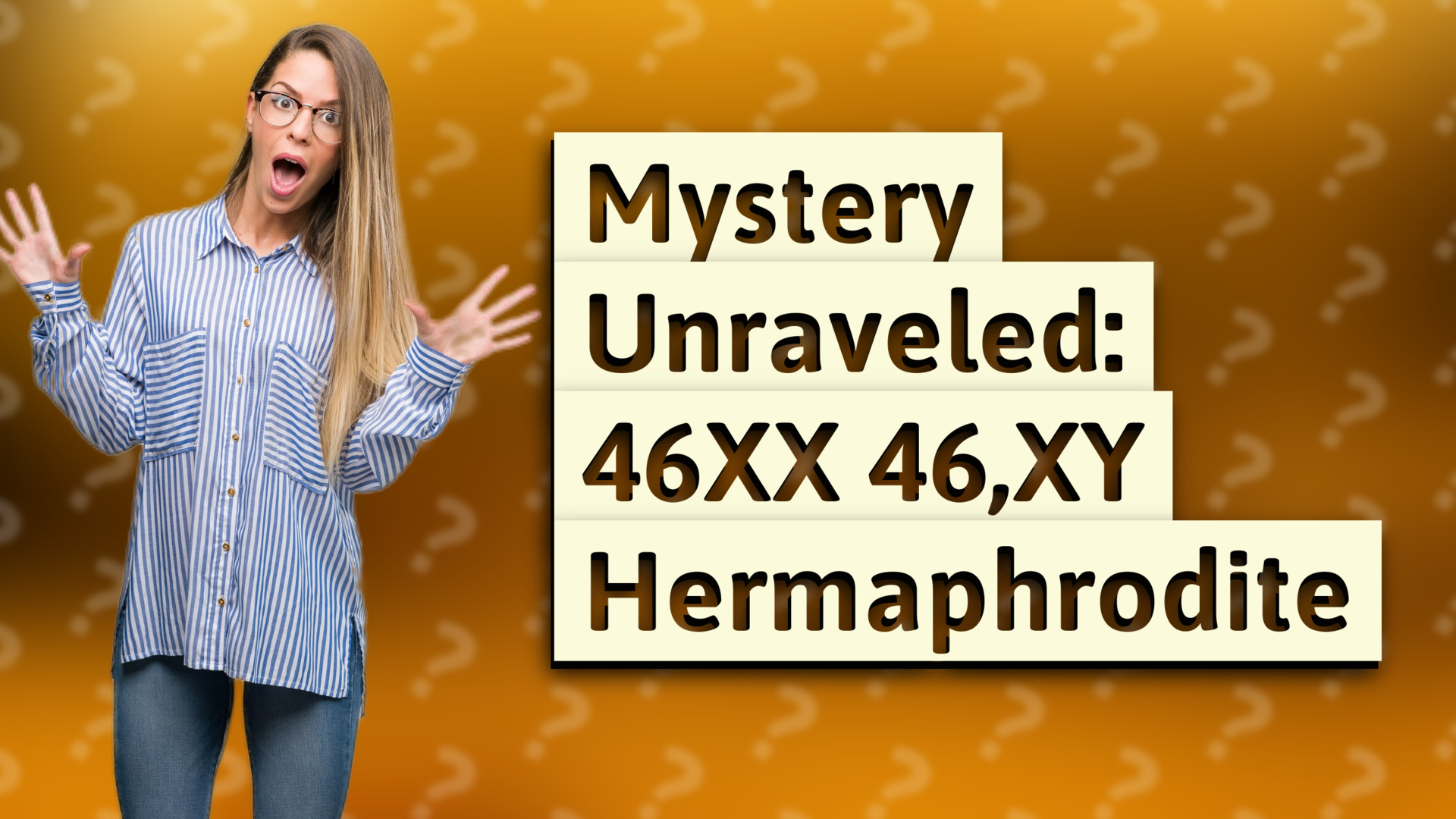 Mystery Unraveled: 46XX 46,XY Hermaphrodite