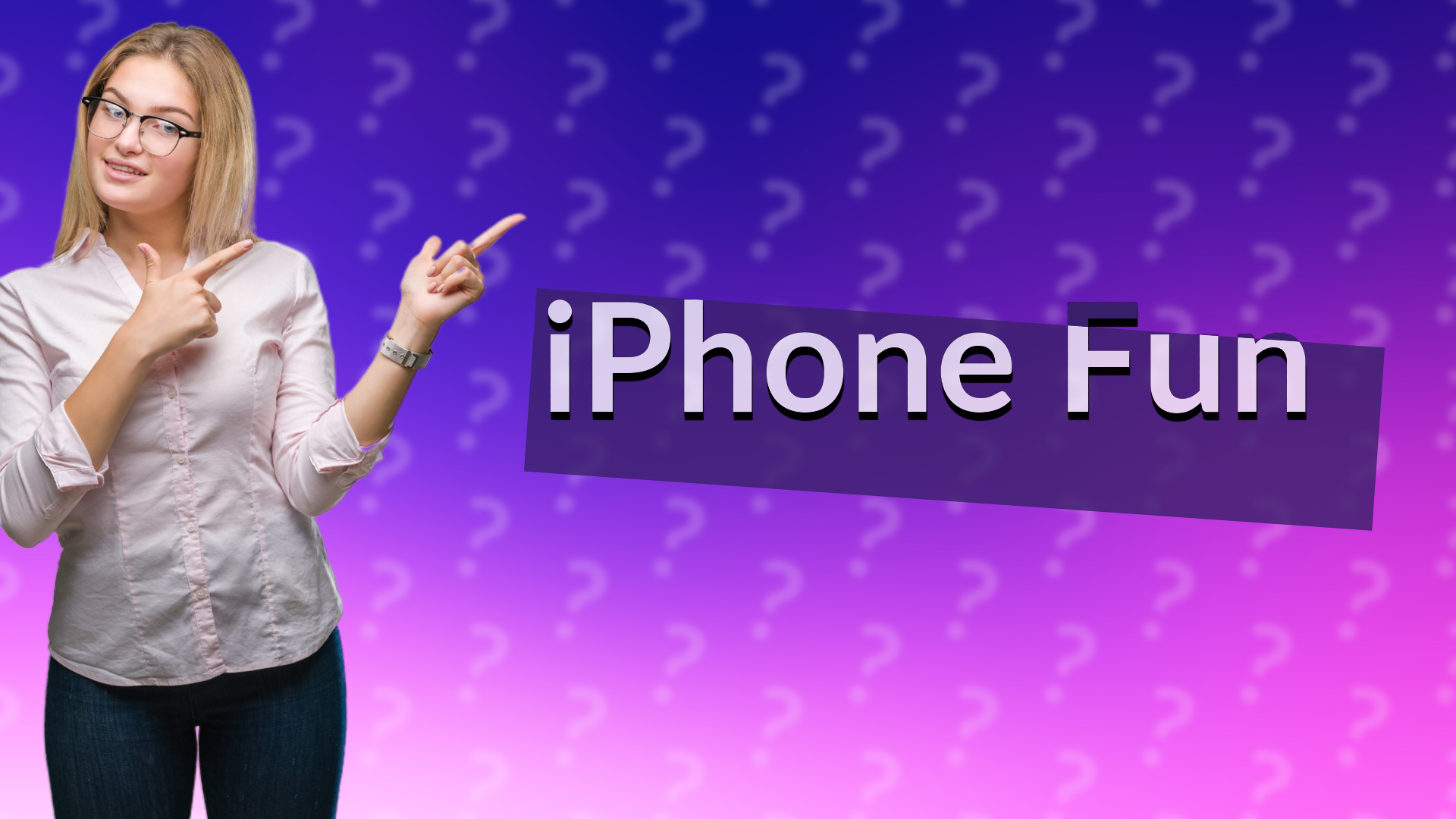 iPhone Fun