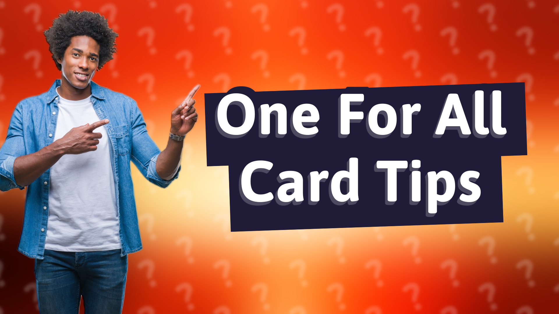 One For All Card Tips