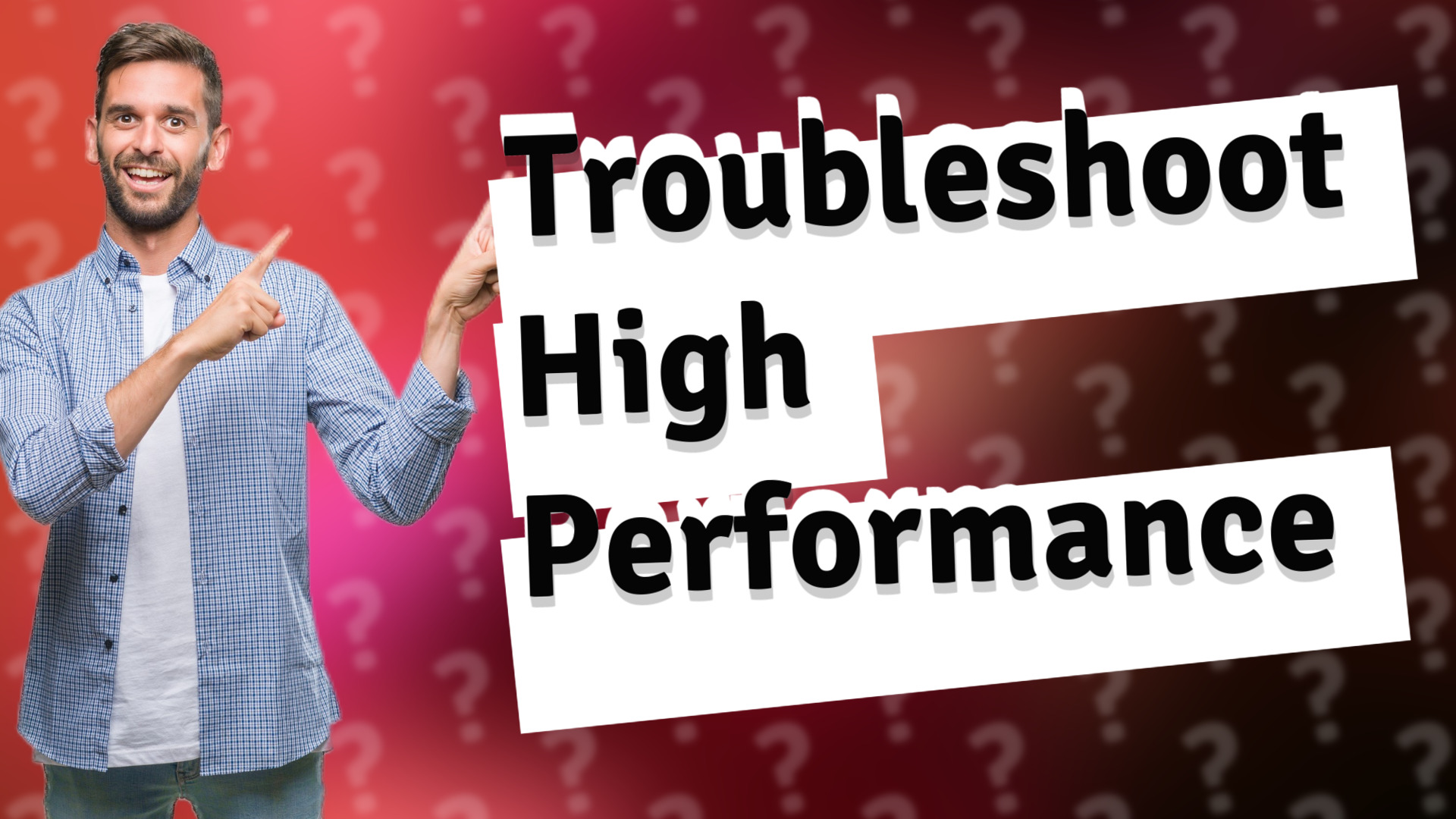 Troubleshoot High Performance
