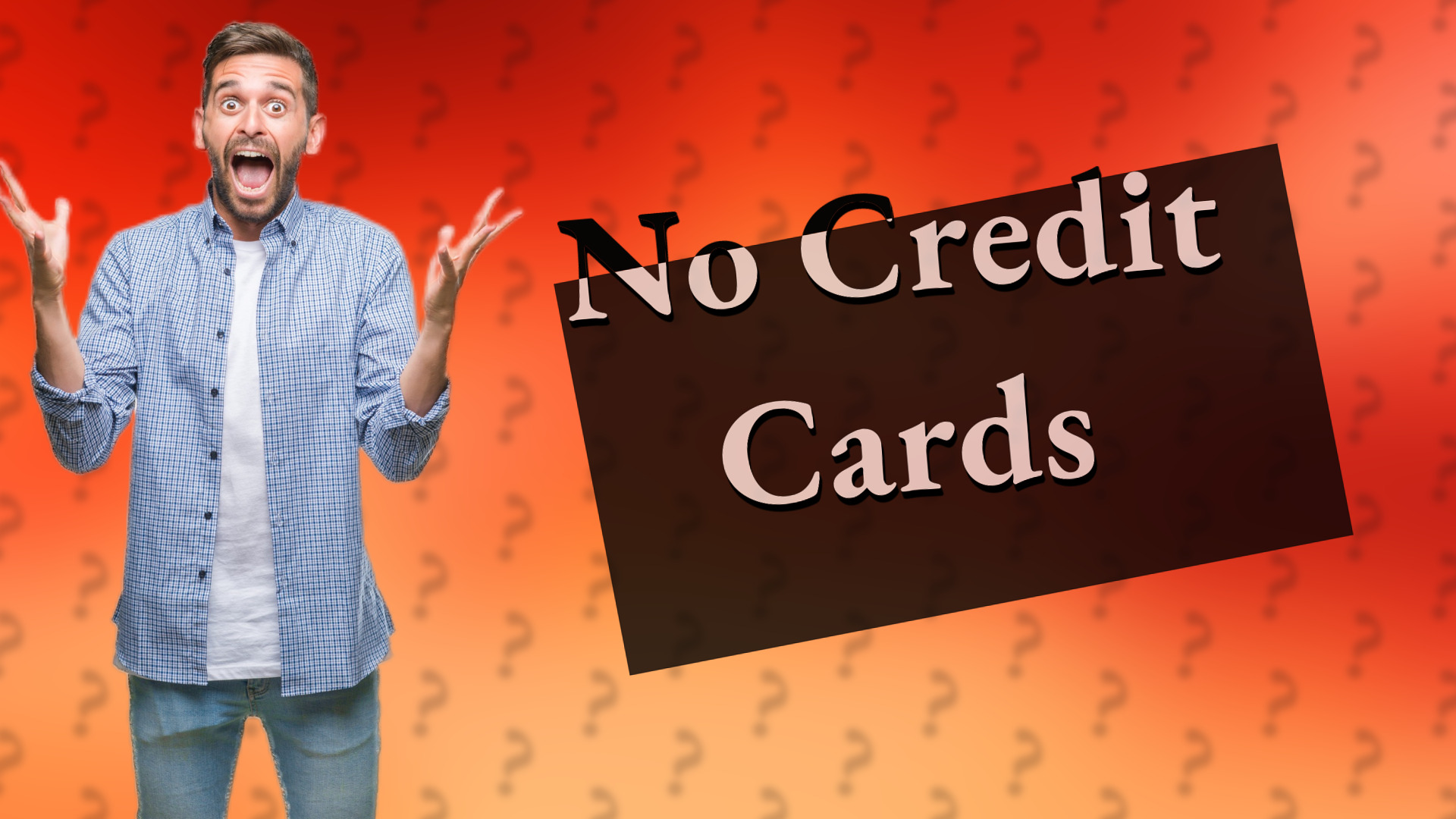 No Credit Cards