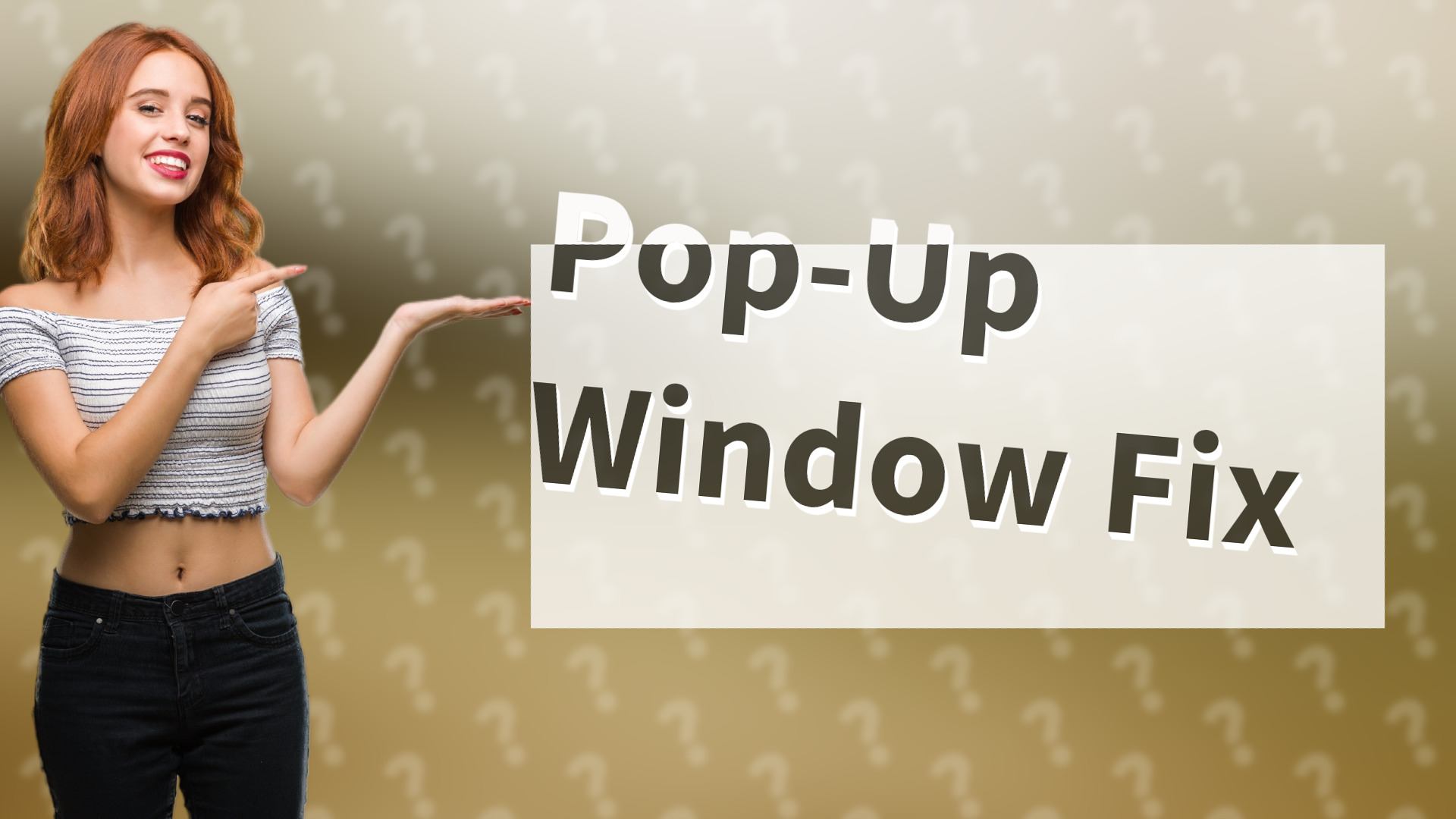 Pop-Up Window Fix