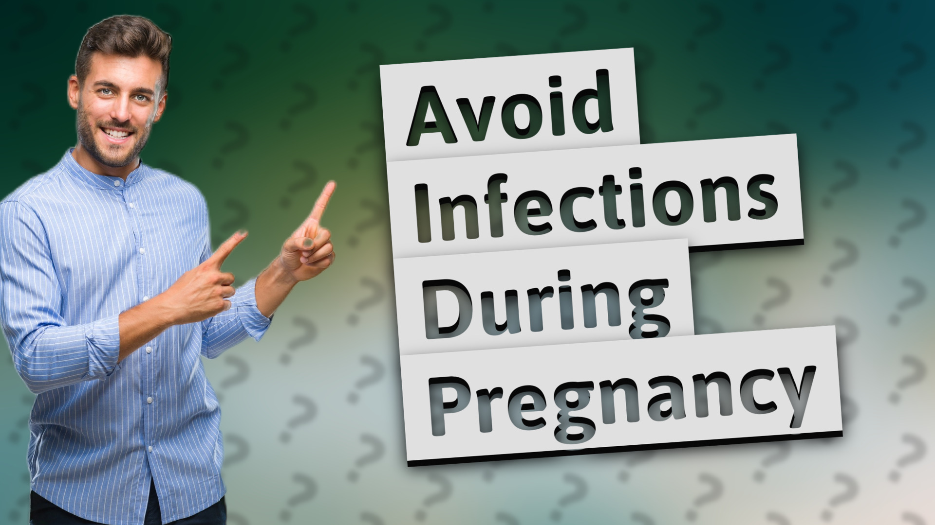 Avoid Infections During Pregnancy