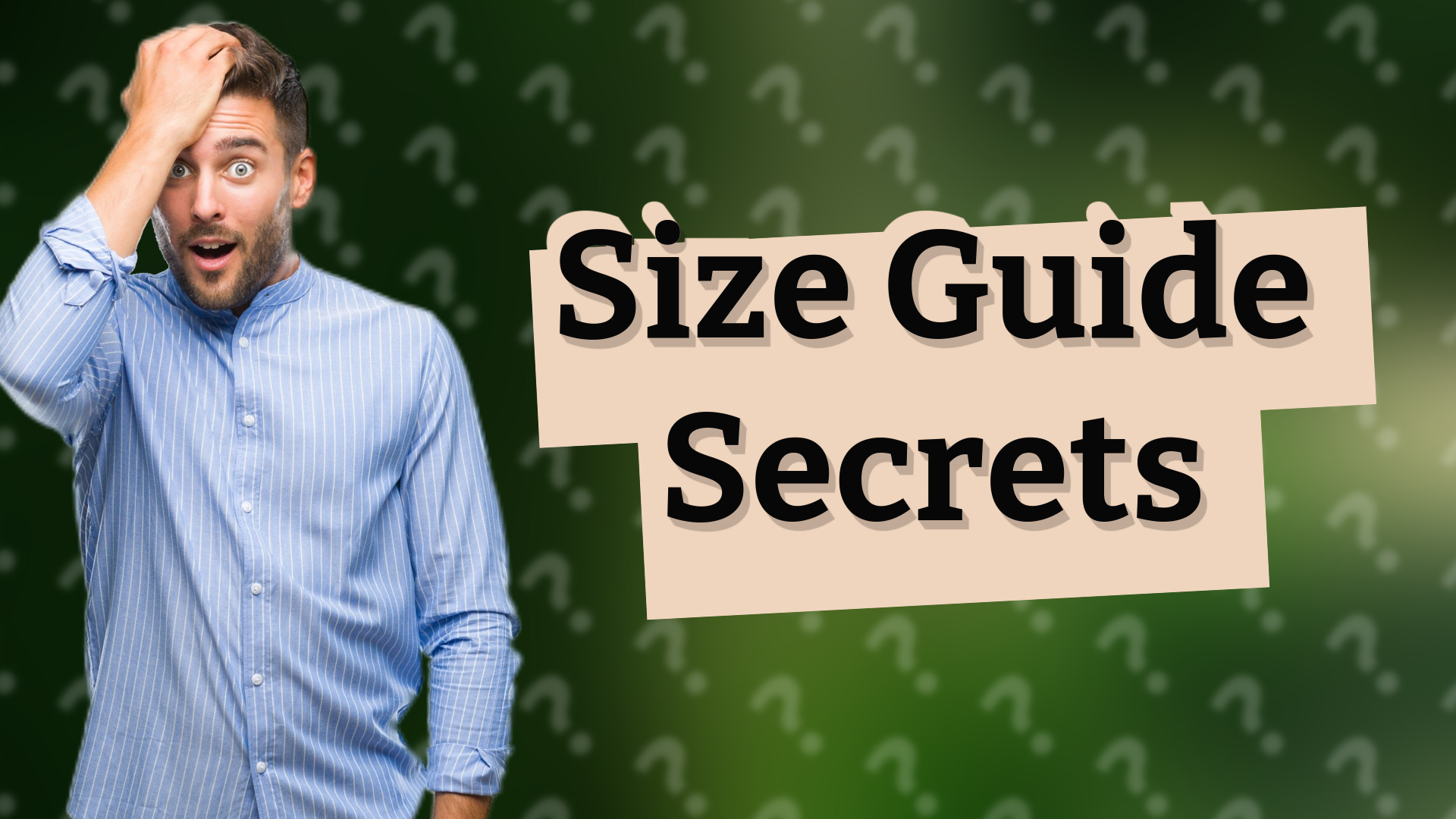 Size Guide Secrets