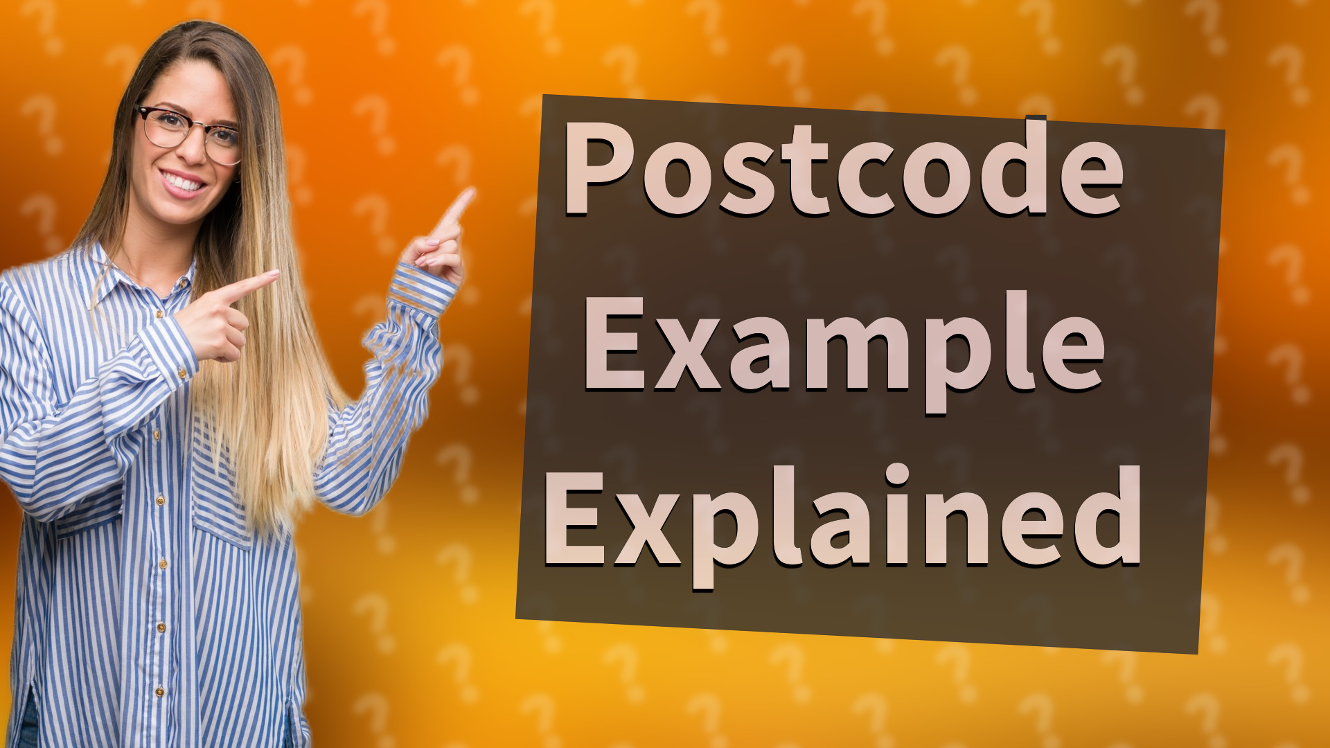 Postcode Example Explained