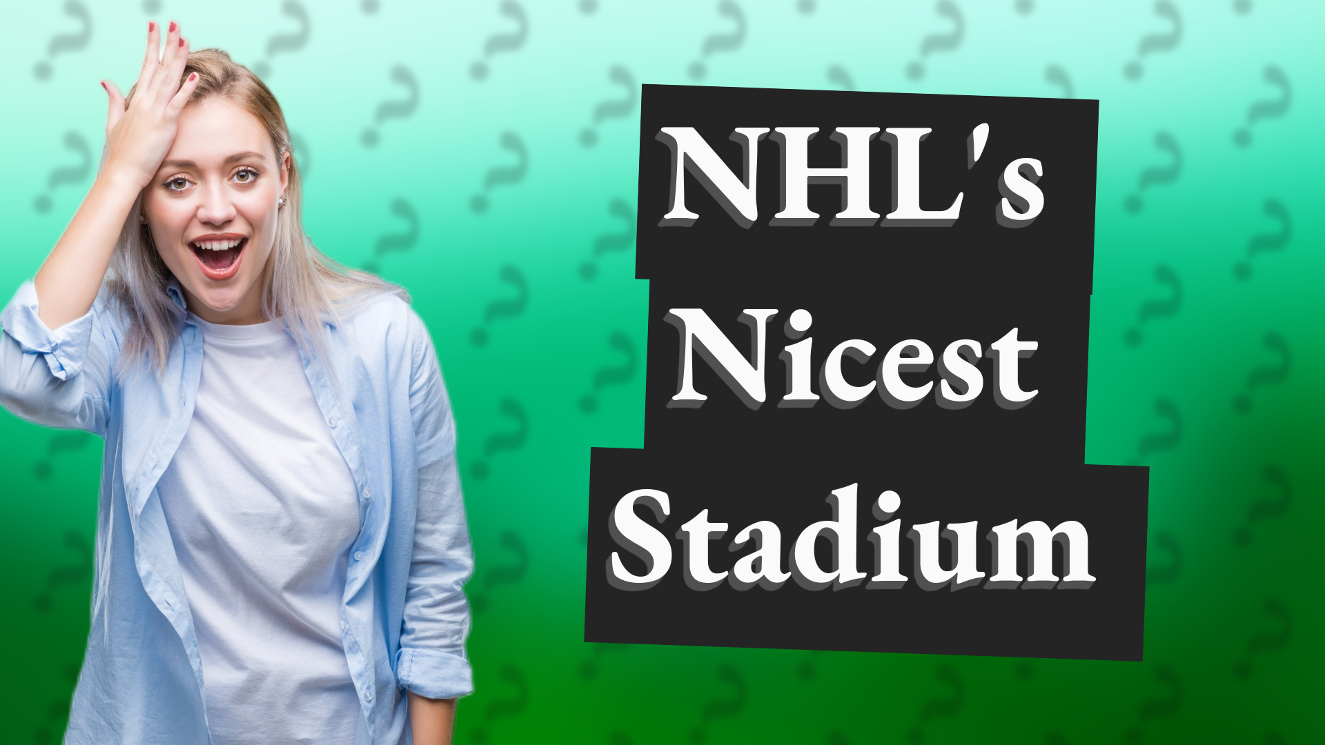 NHL's Nicest Stadium