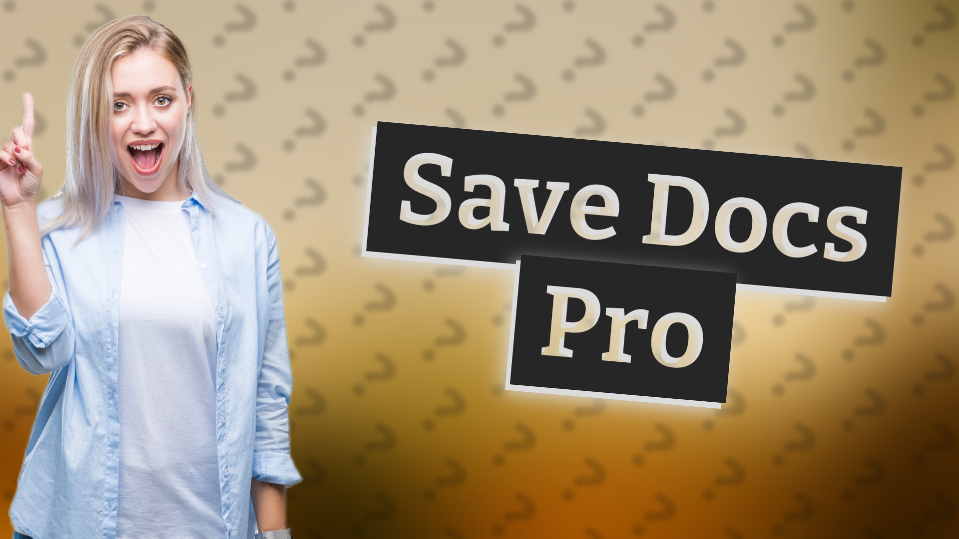 Save Docs Pro