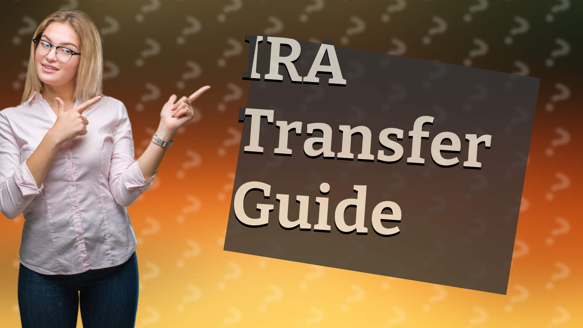 IRA Transfer Guide