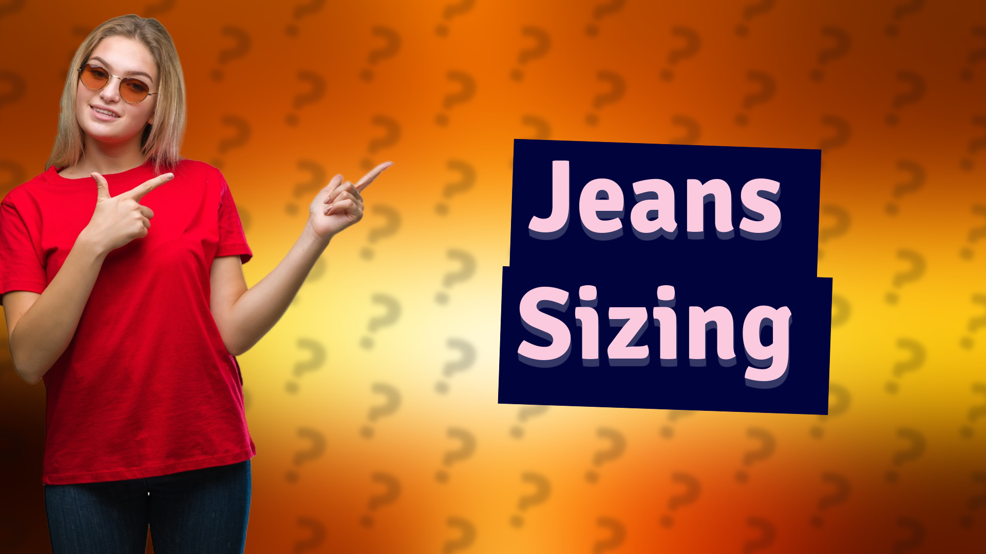Jeans Sizing