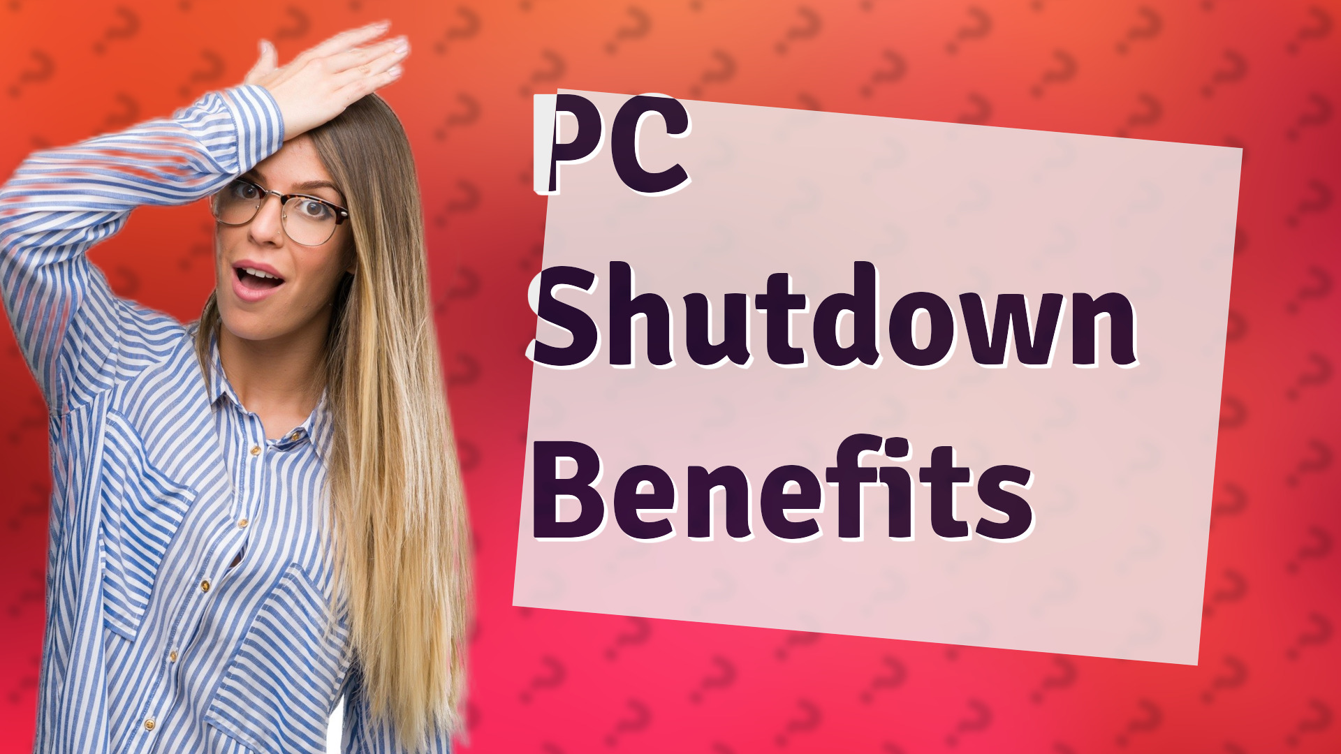 PC Shutdown Benefits