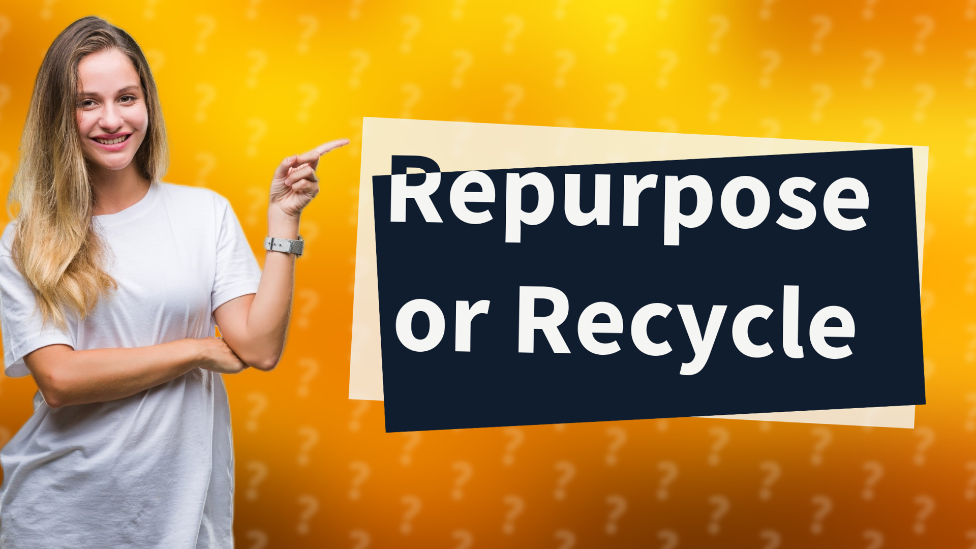 Repurpose or Recycle