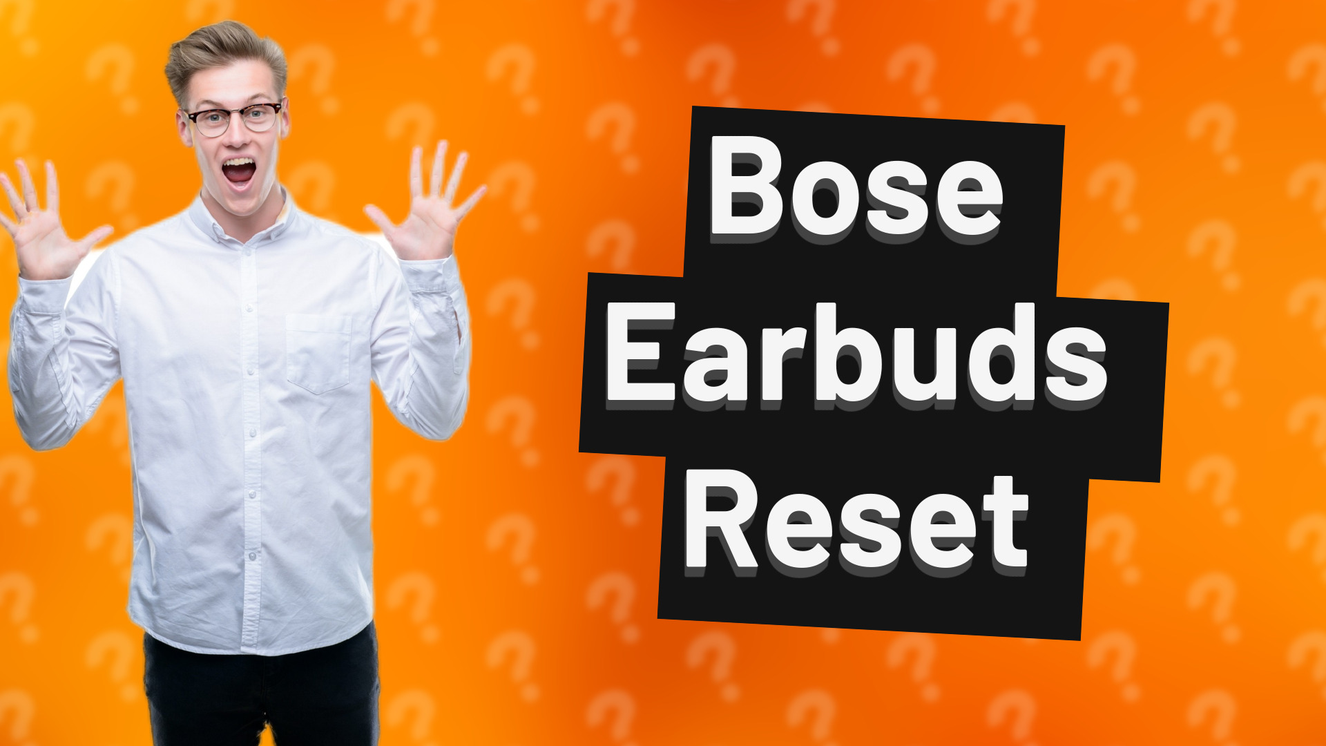 Bose Earbuds Reset