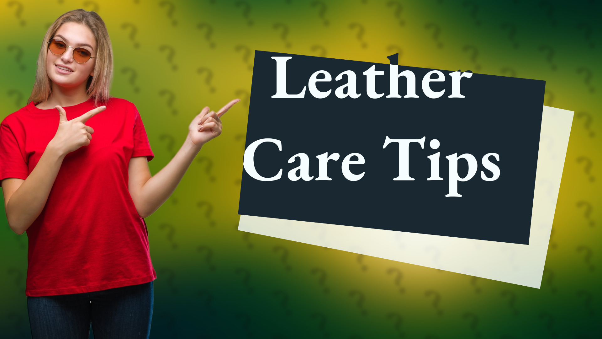 Leather Care Tips