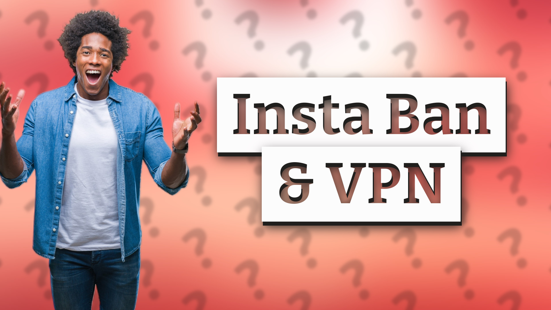 Insta Ban & VPN