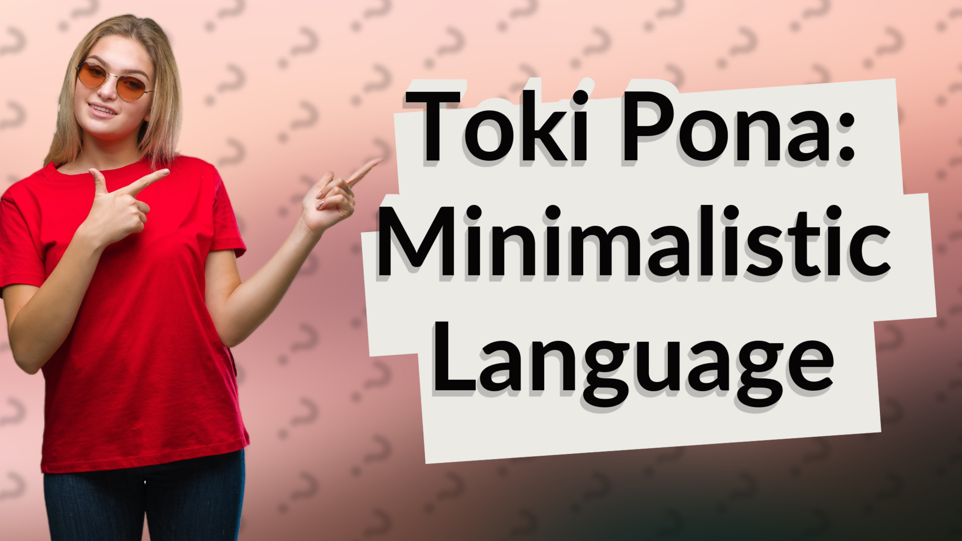 Toki Pona: Minimalistic Language