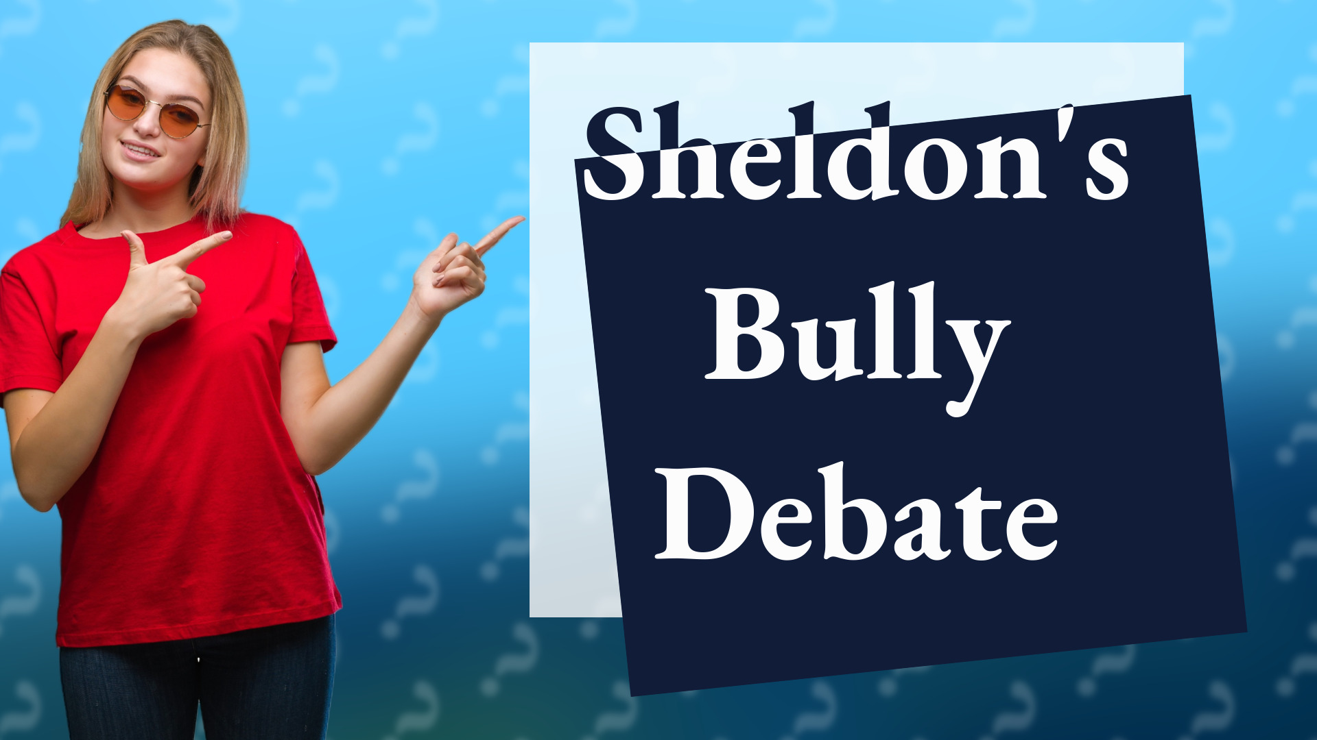 Sheldon's Bully Debate