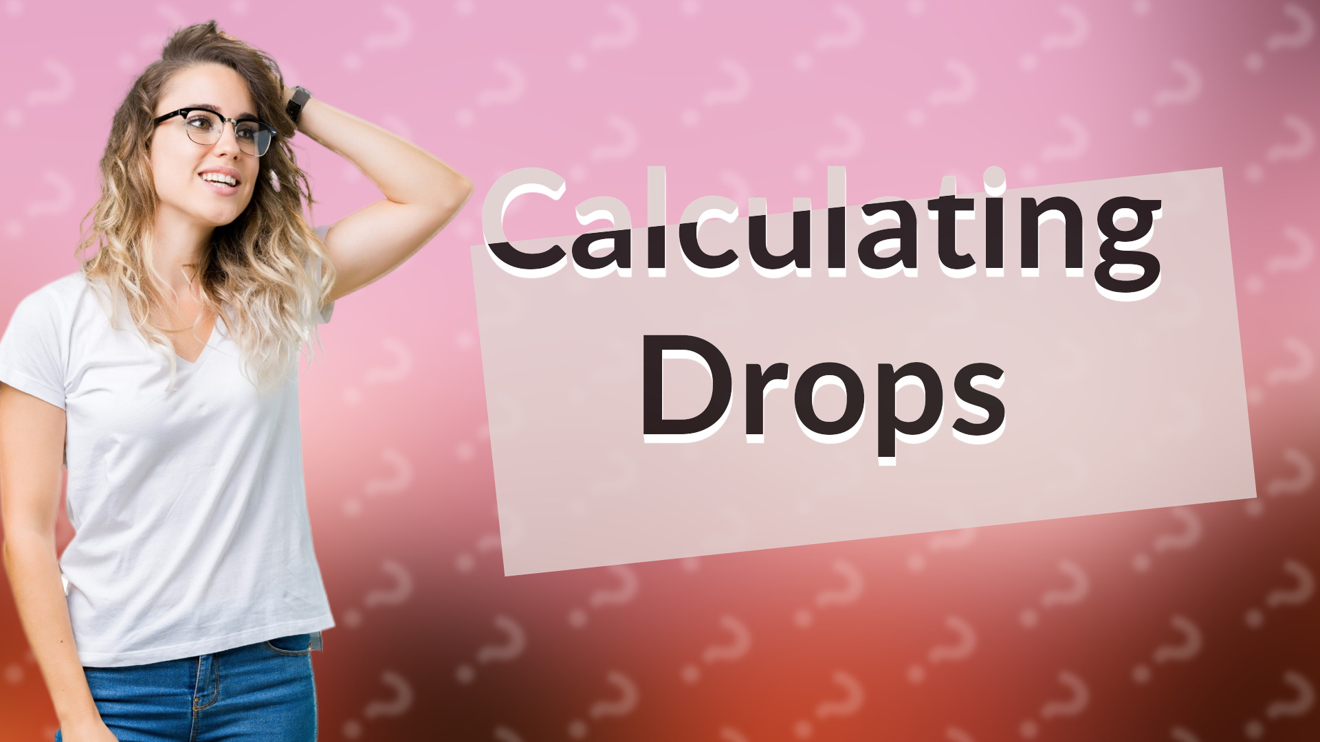 Calculating Drops