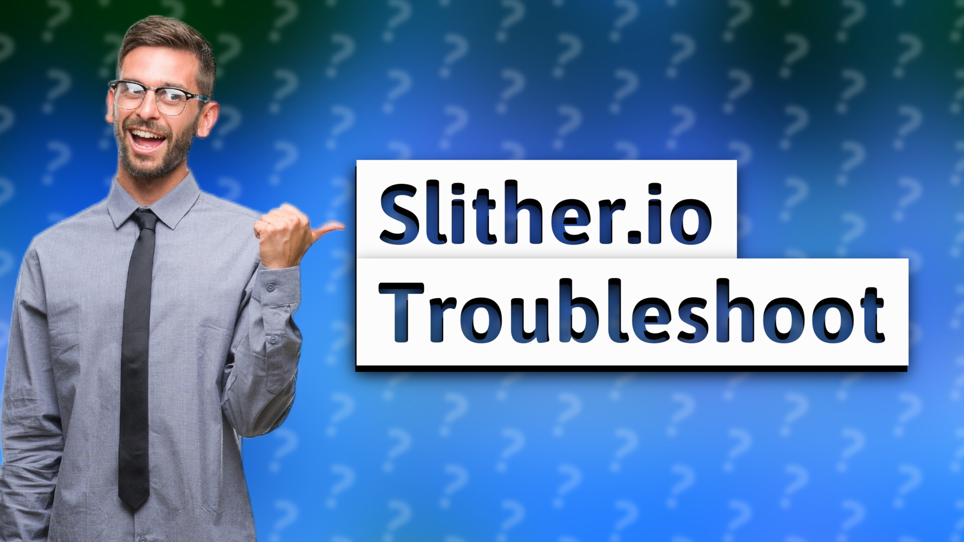 Slither.io Troubleshoot