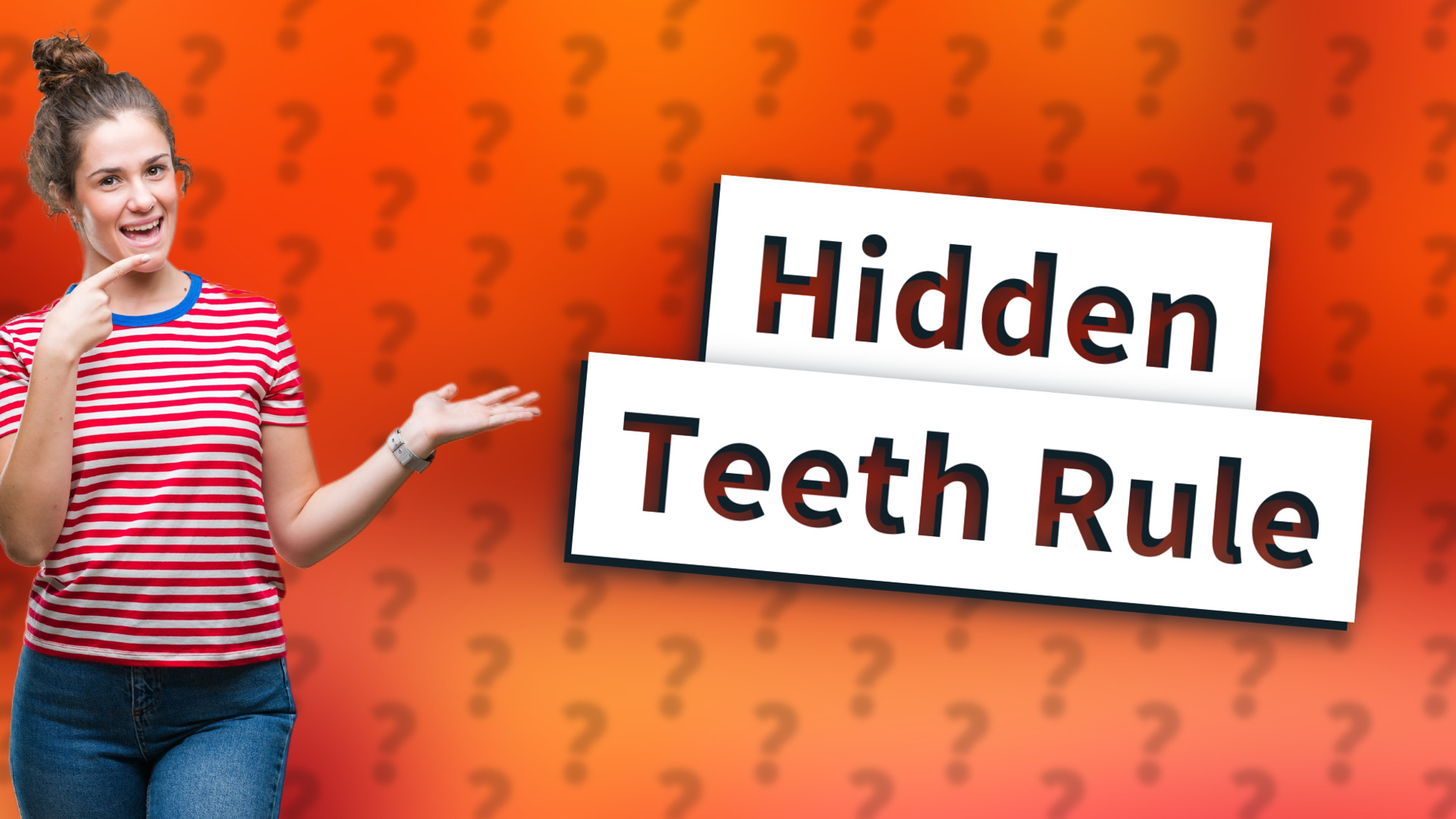 Hidden Teeth Rule