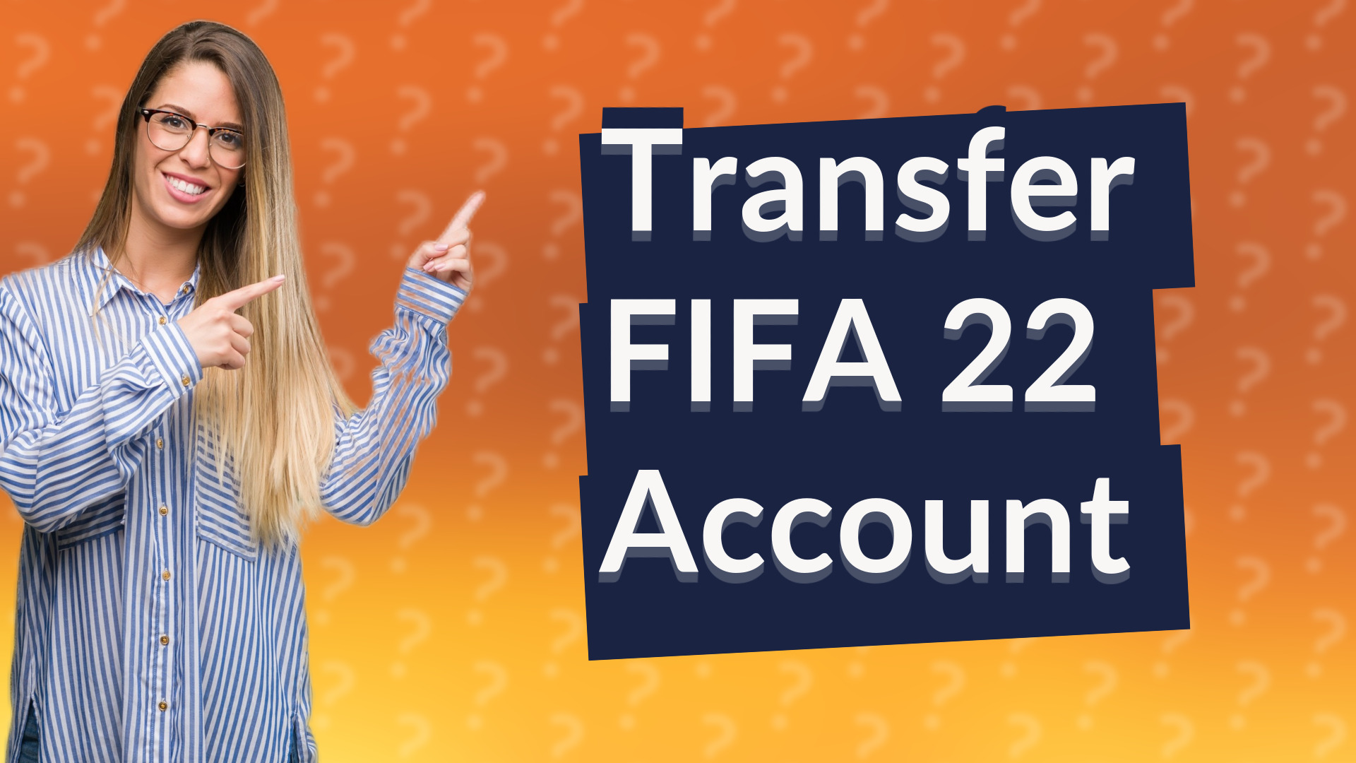 Transfer FIFA 22 Account