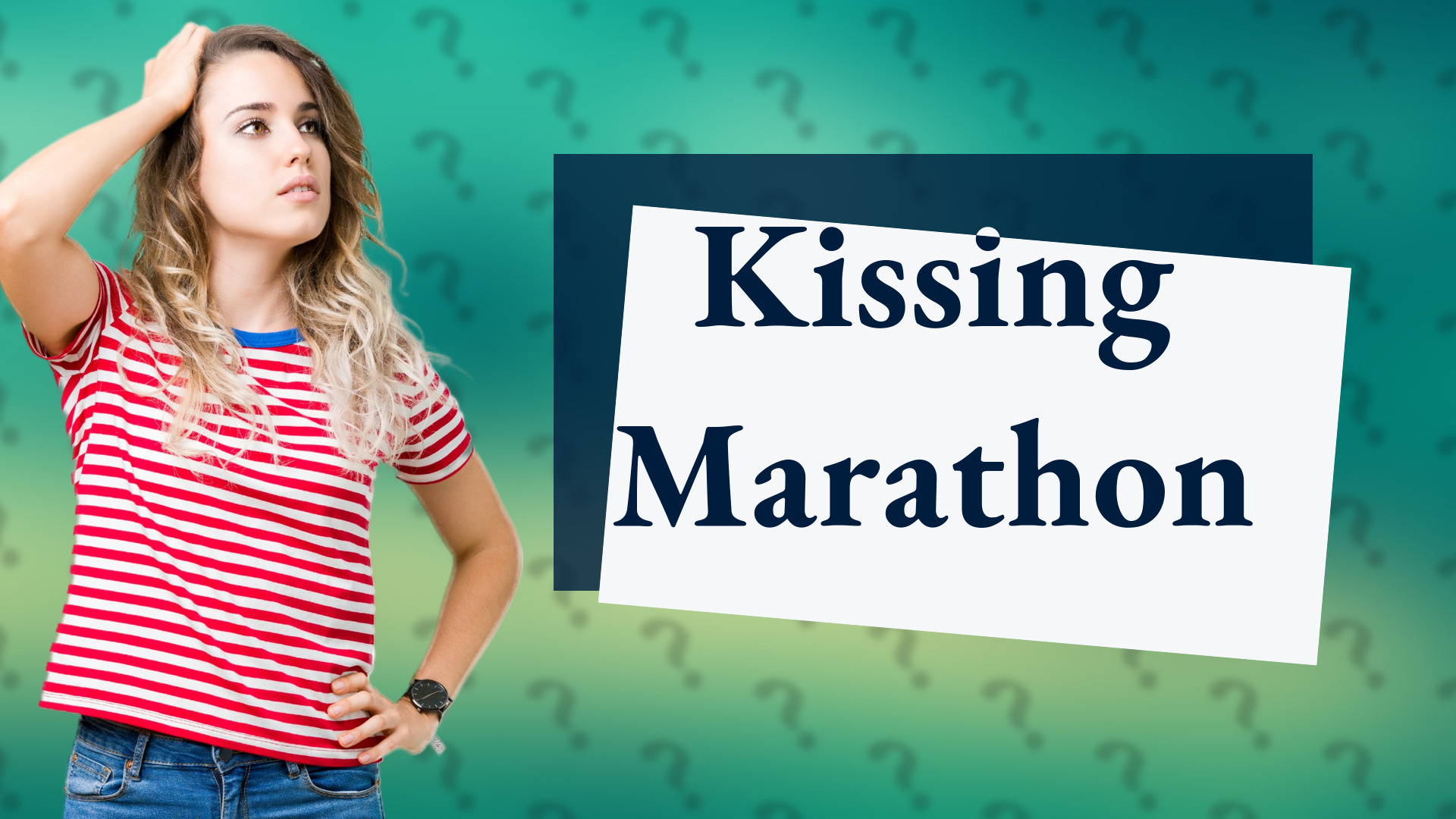 Kissing Marathon