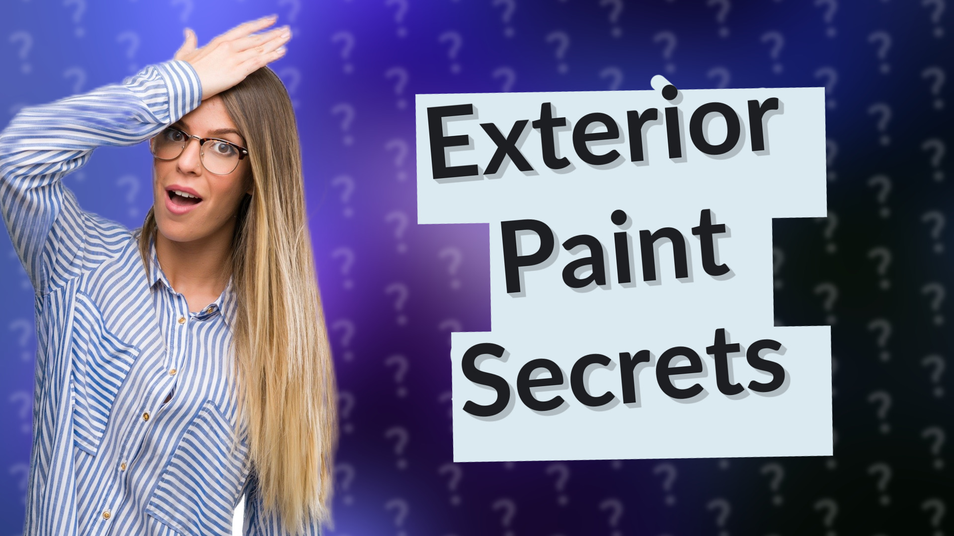 Exterior Paint Secrets