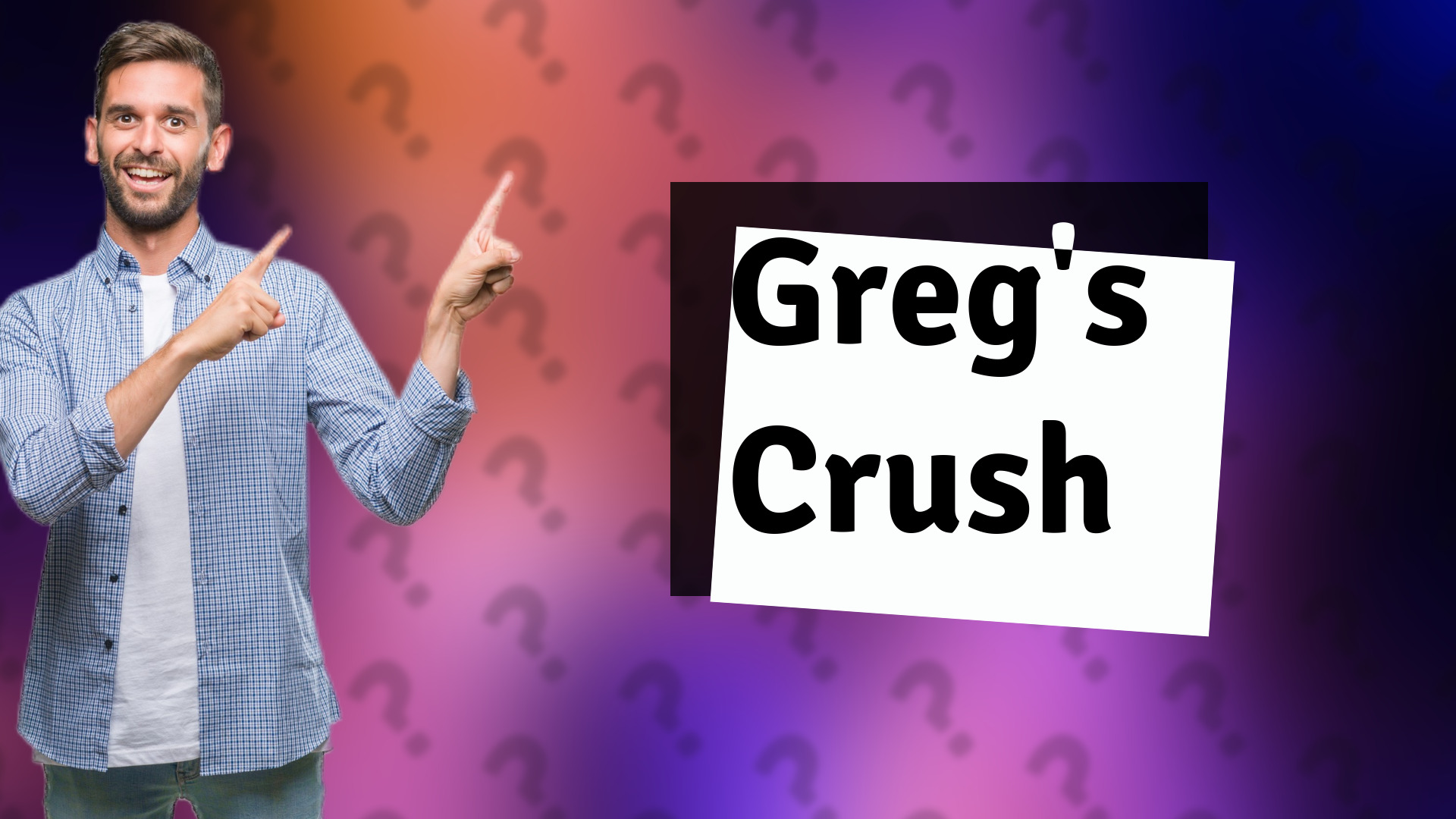 Greg's Crush