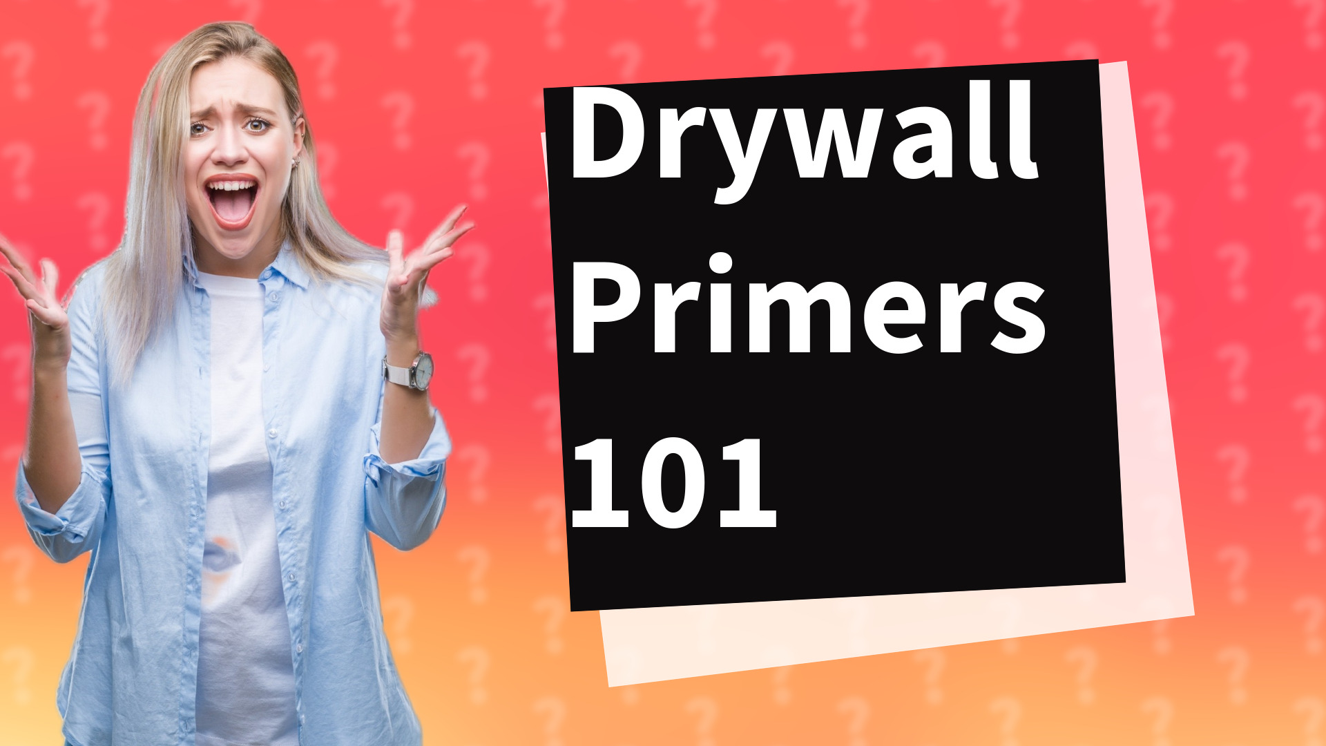 Drywall Primers 101