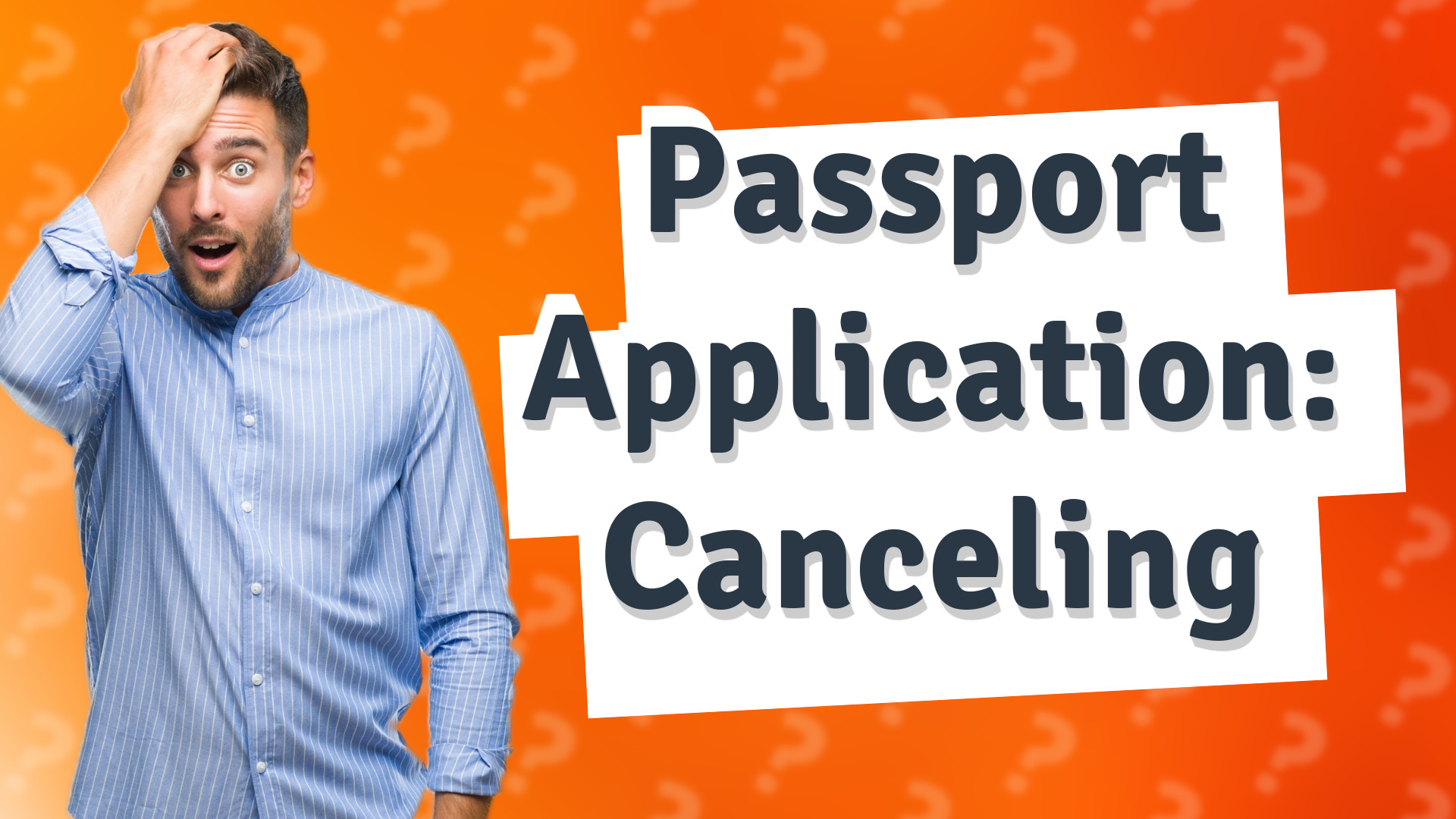 Passport Application: Canceling