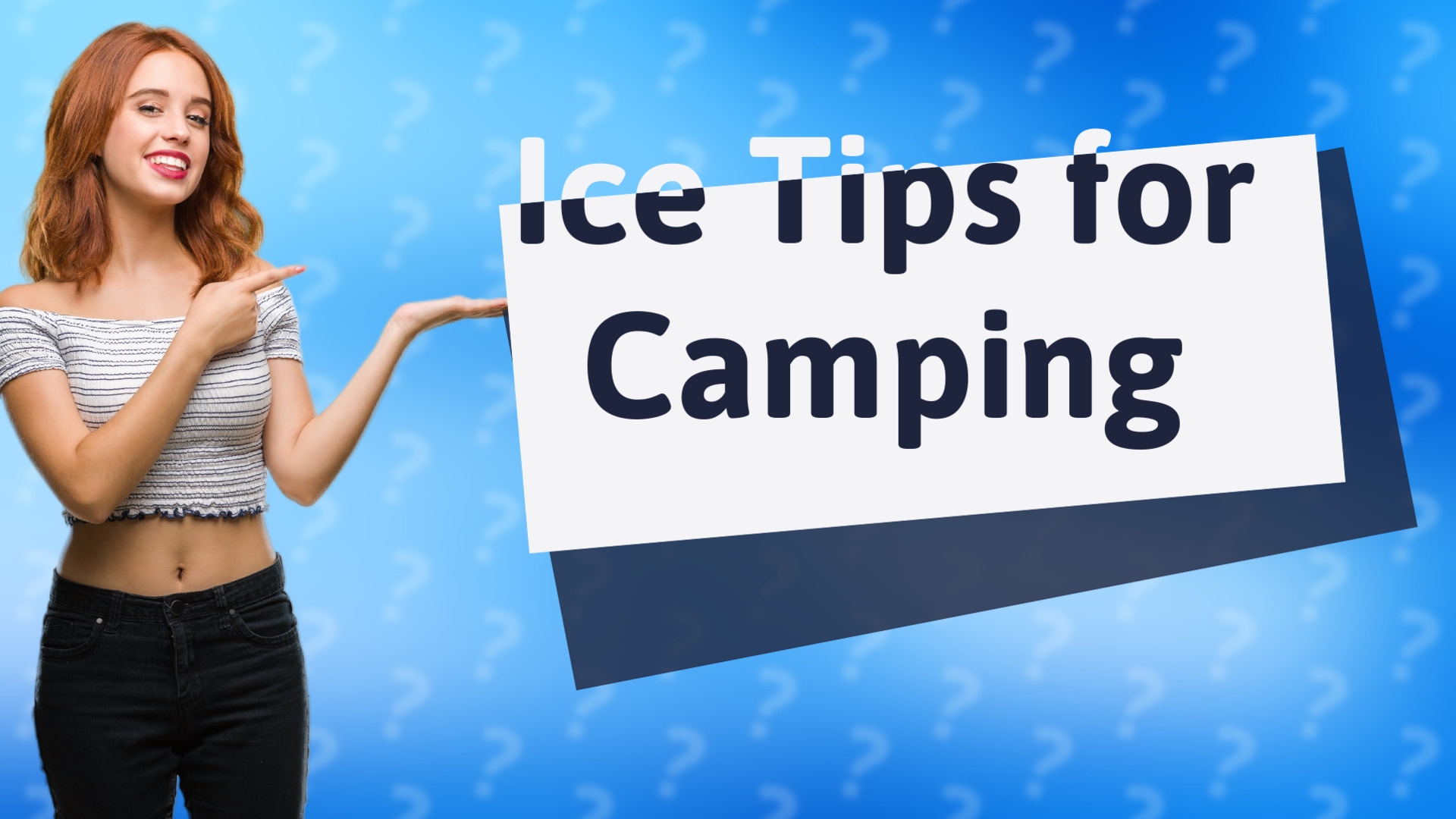 Ice Tips for Camping