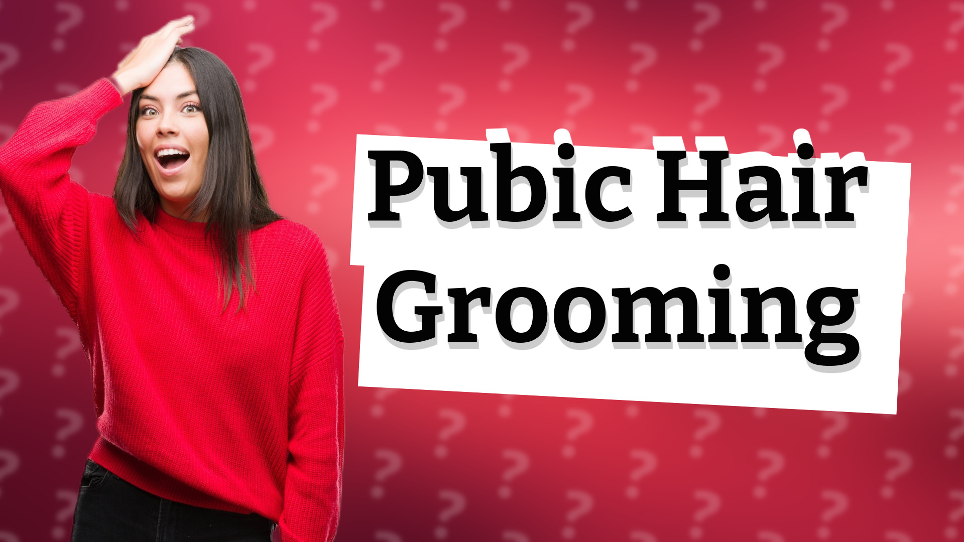 Pubic Hair Grooming