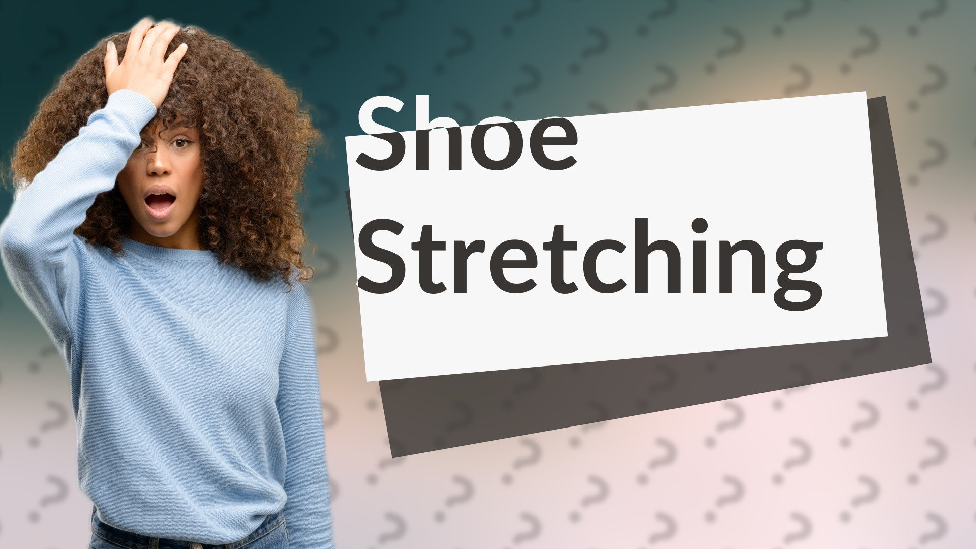 Shoe Stretching