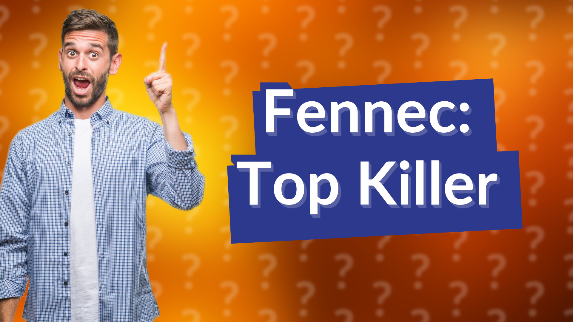 Fennec: Top Killer