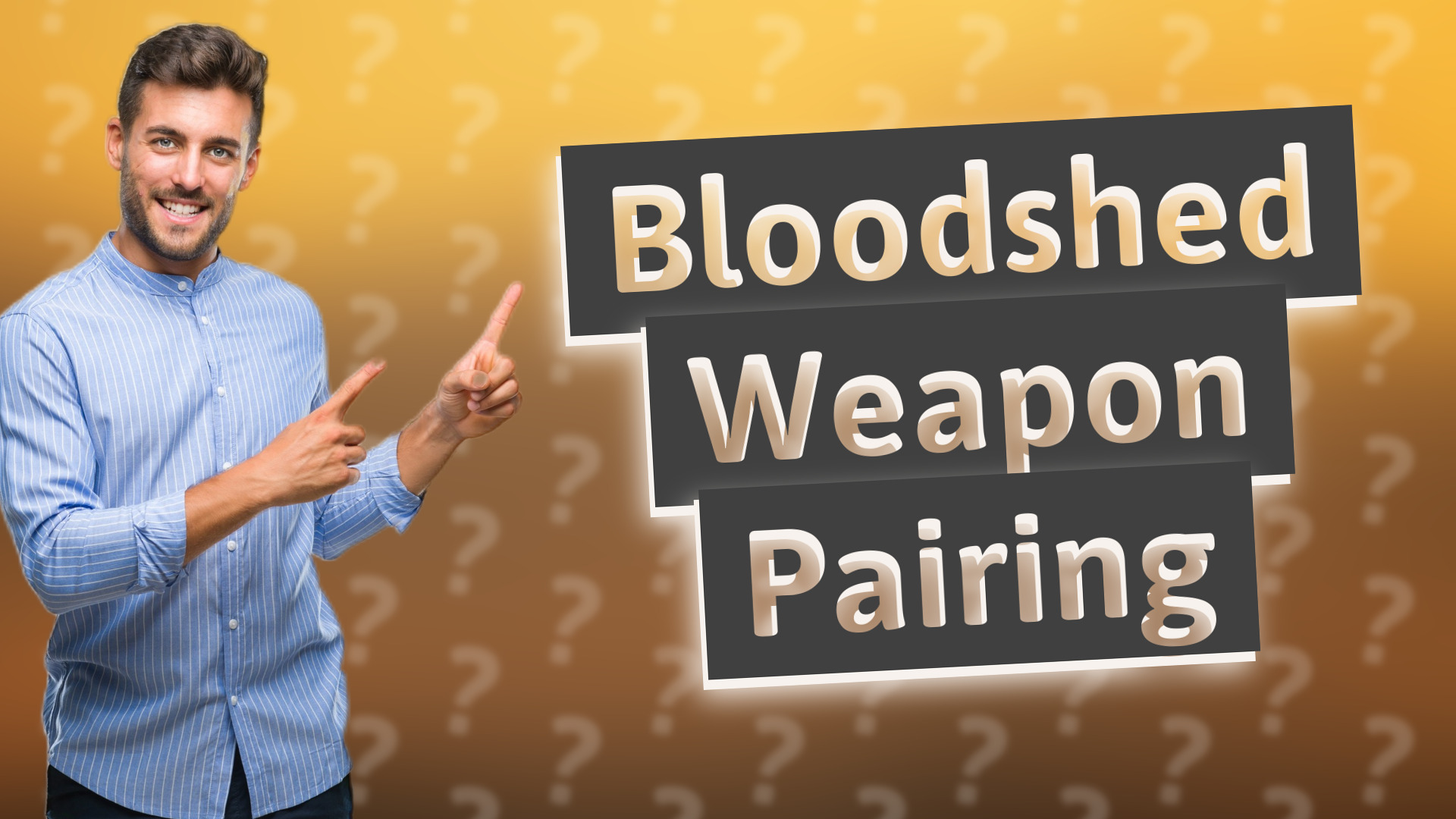 Bloodshed Weapon Pairing