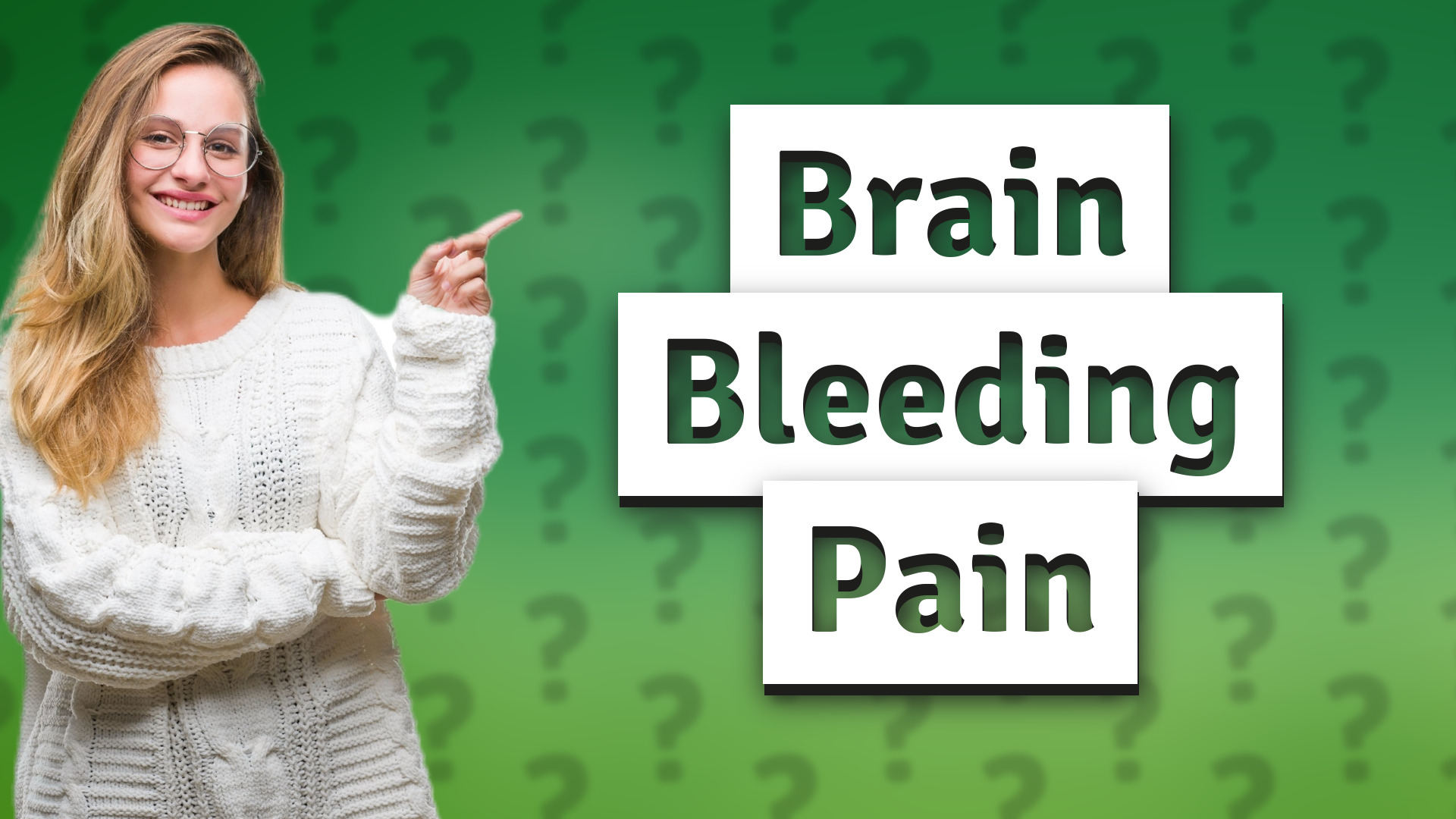 Brain Bleeding Pain